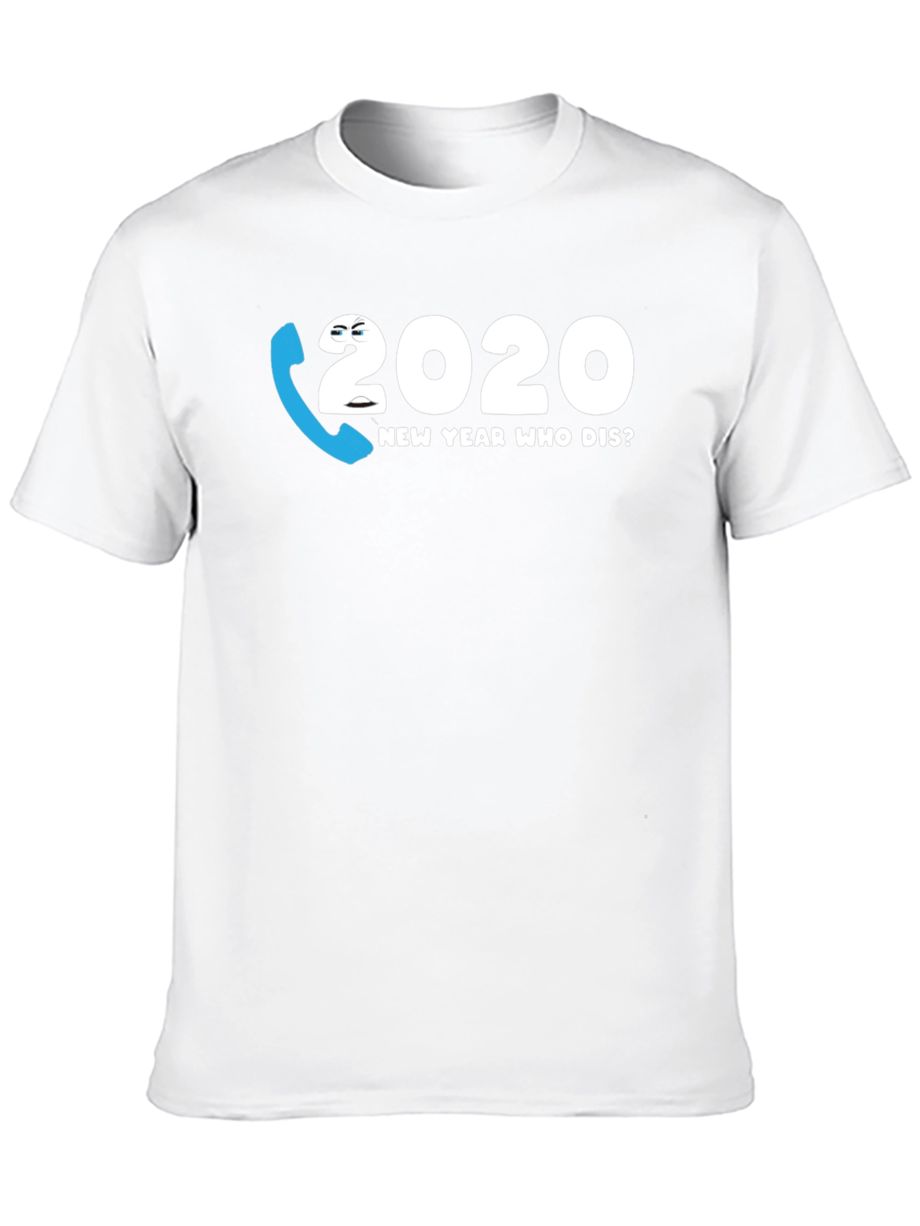 2020 New Year Who Dis? Graphic Tee