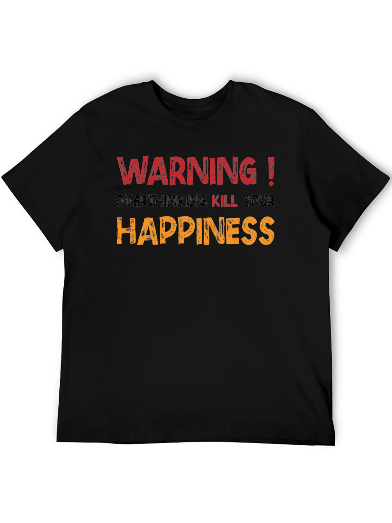 Warning! Overthinking Kills Happiness Graphic Tee