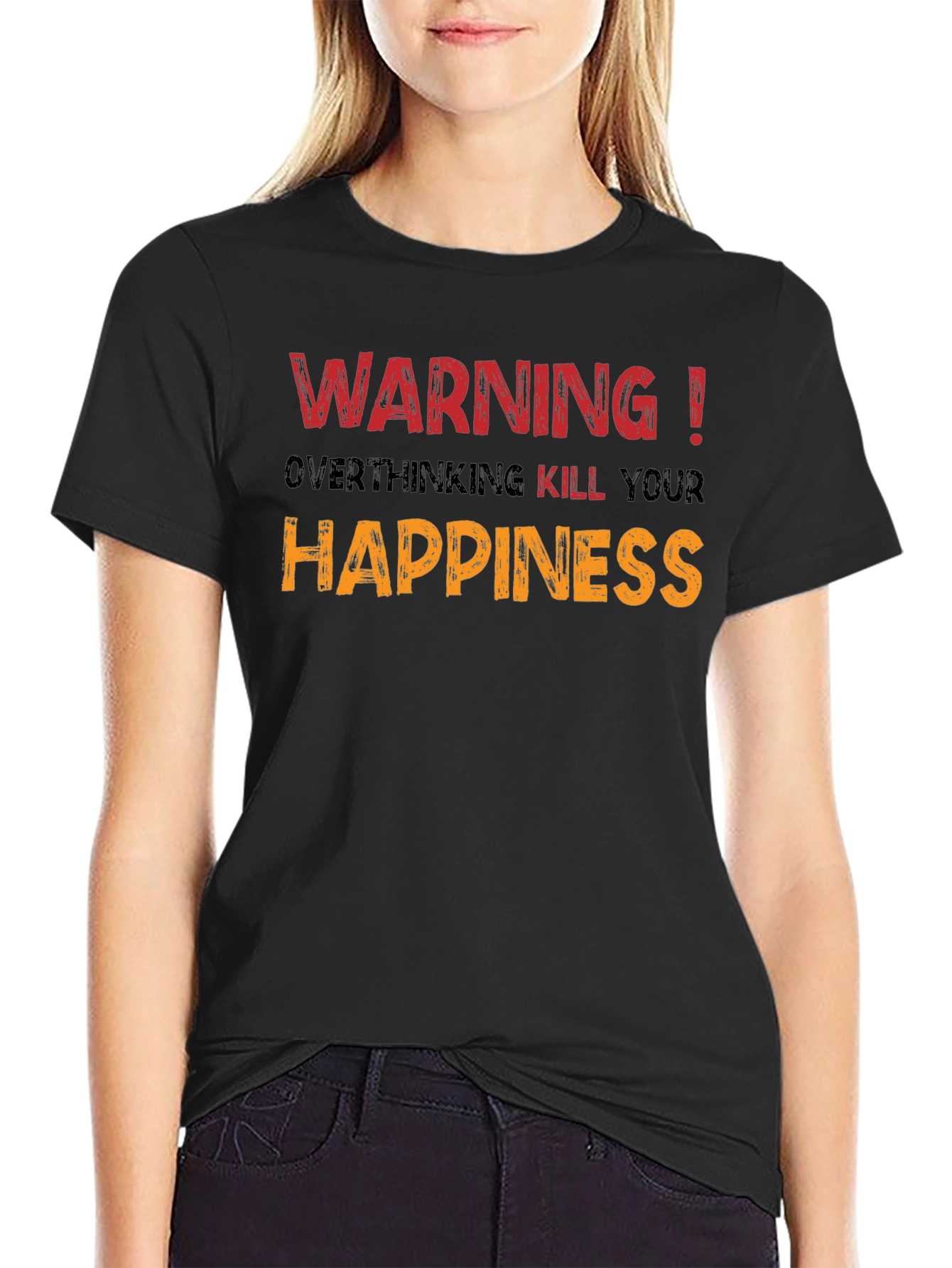 Warning! Overthinking Kills Happiness Graphic Tee