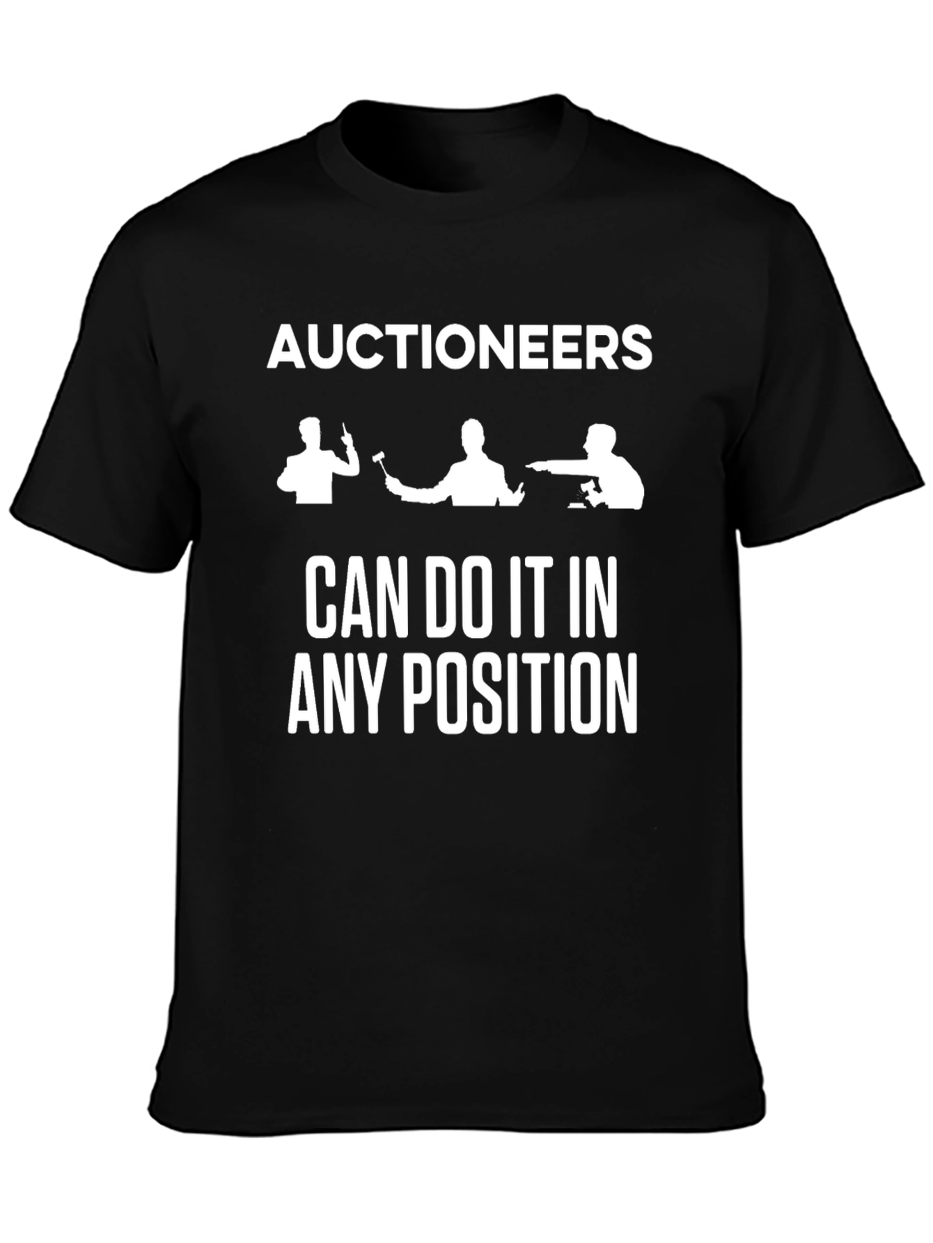 Auctioneers Can Do It Tee - Funny Occupation T-Shirt