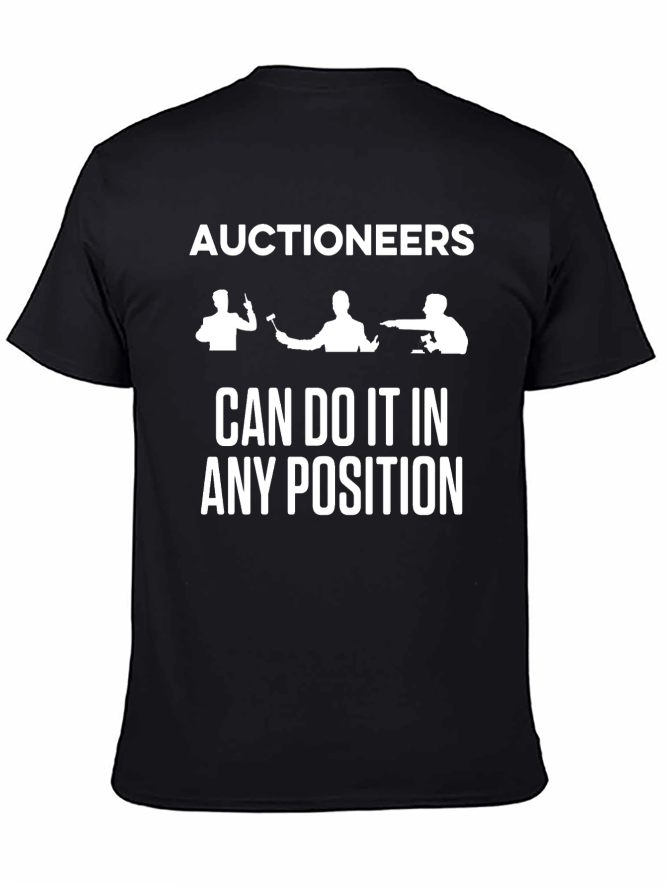 Auctioneers Can Do It Tee - Funny Occupation T-Shirt