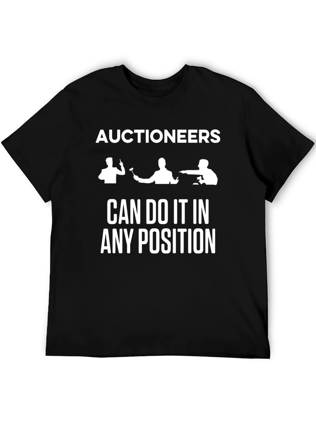 Auctioneers Can Do It Tee - Funny Occupation T-Shirt