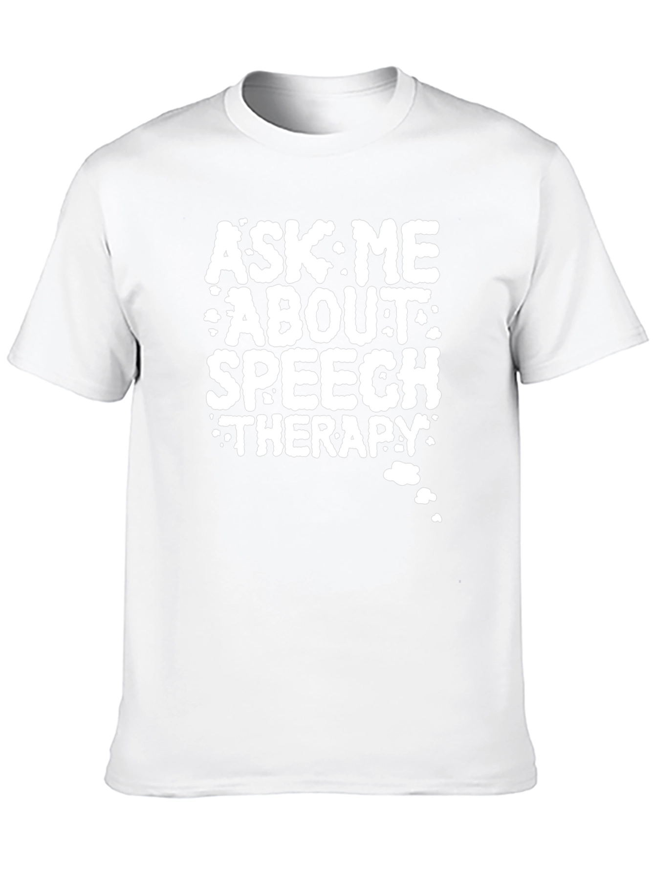 Ask Me About Speech Therapy T-Shirt