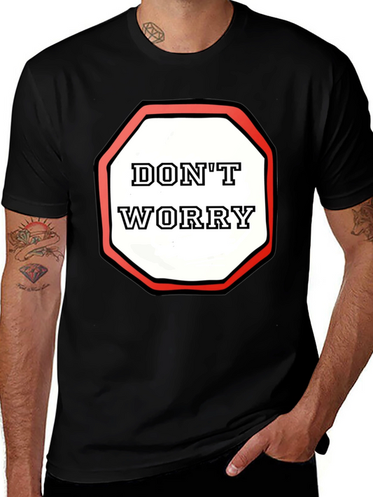 Dont Worry Graphic Tee - Black Cotton Comfort