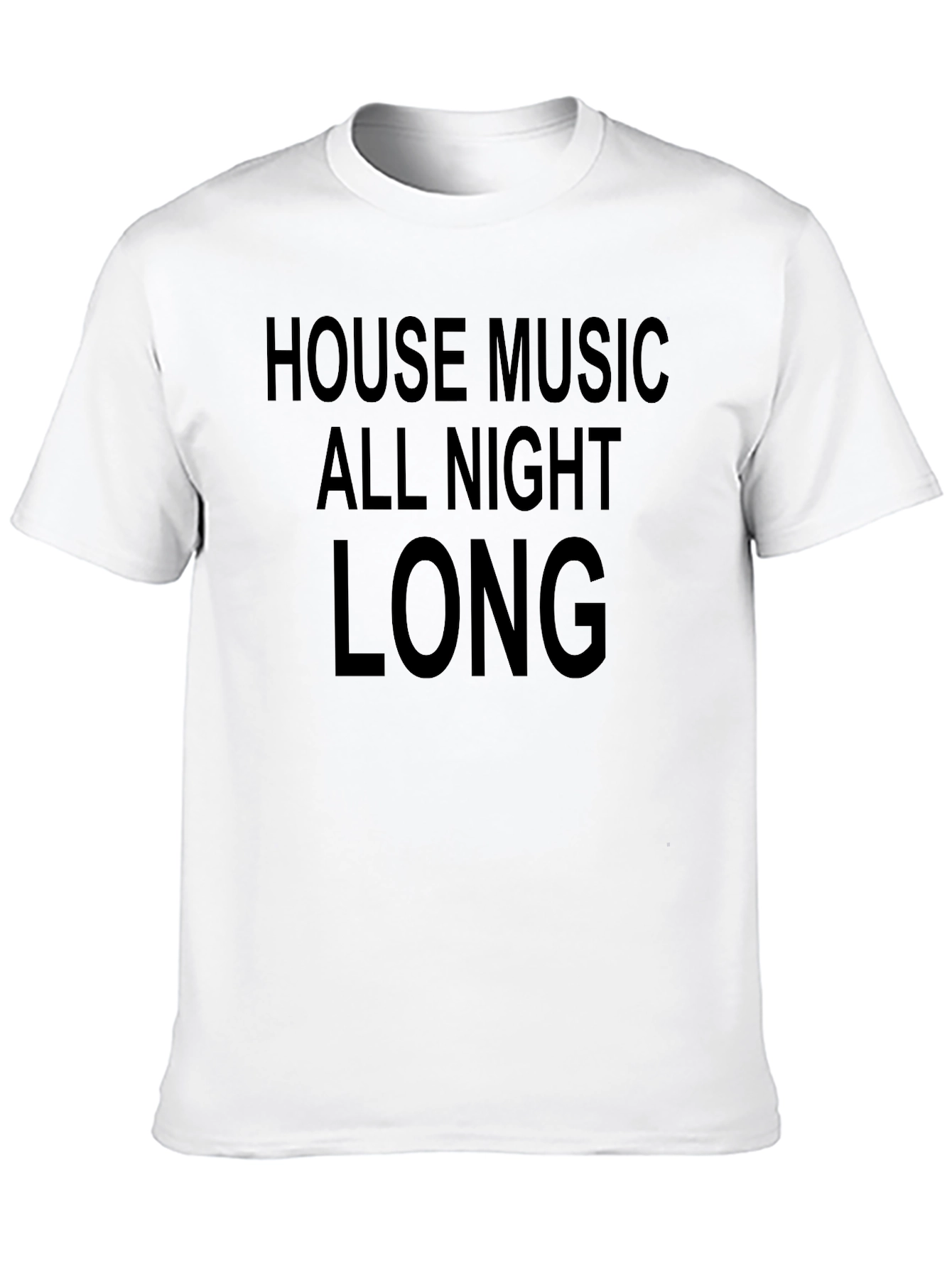 House Music All Night Long Graphic Tee