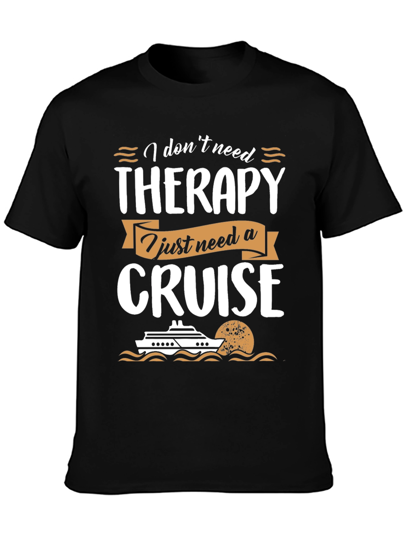 Cruise Therapy T-Shirt - Vacation Apparel