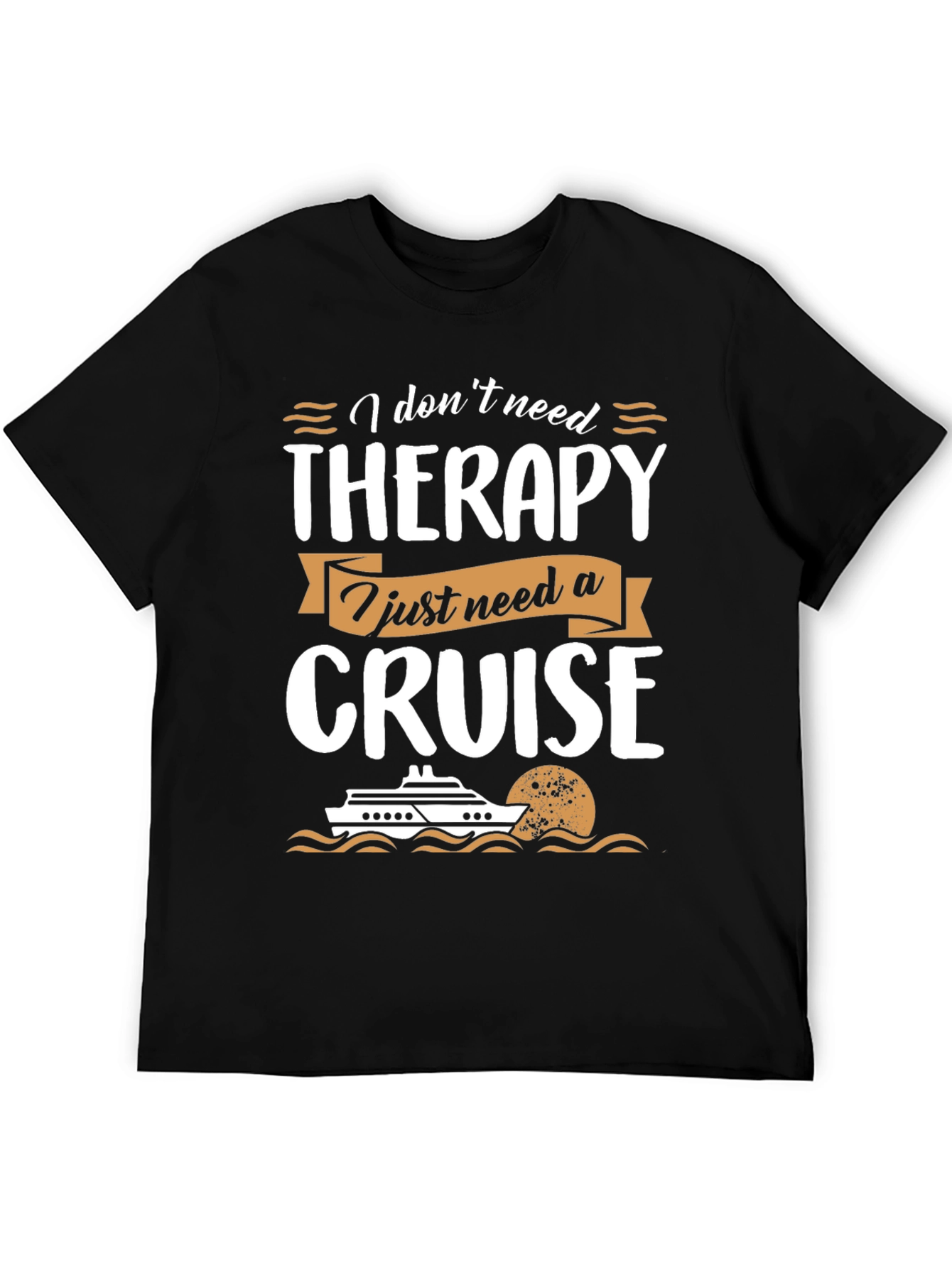 Cruise Therapy T-Shirt - Vacation Apparel
