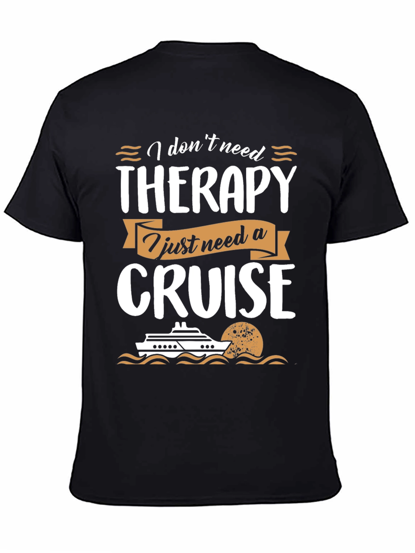 Cruise Therapy T-Shirt - Vacation Apparel