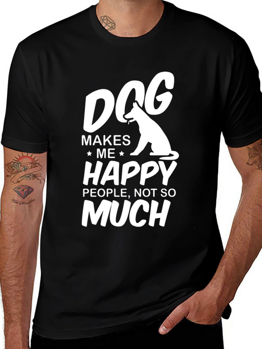 Dog Makes Me Happy T-Shirt