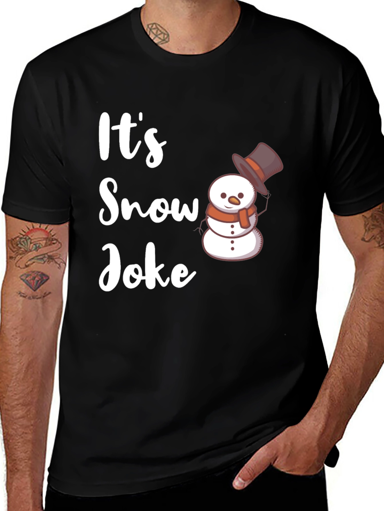 Its Snow Joke T-Shirt - Winter Holiday Funny Tee