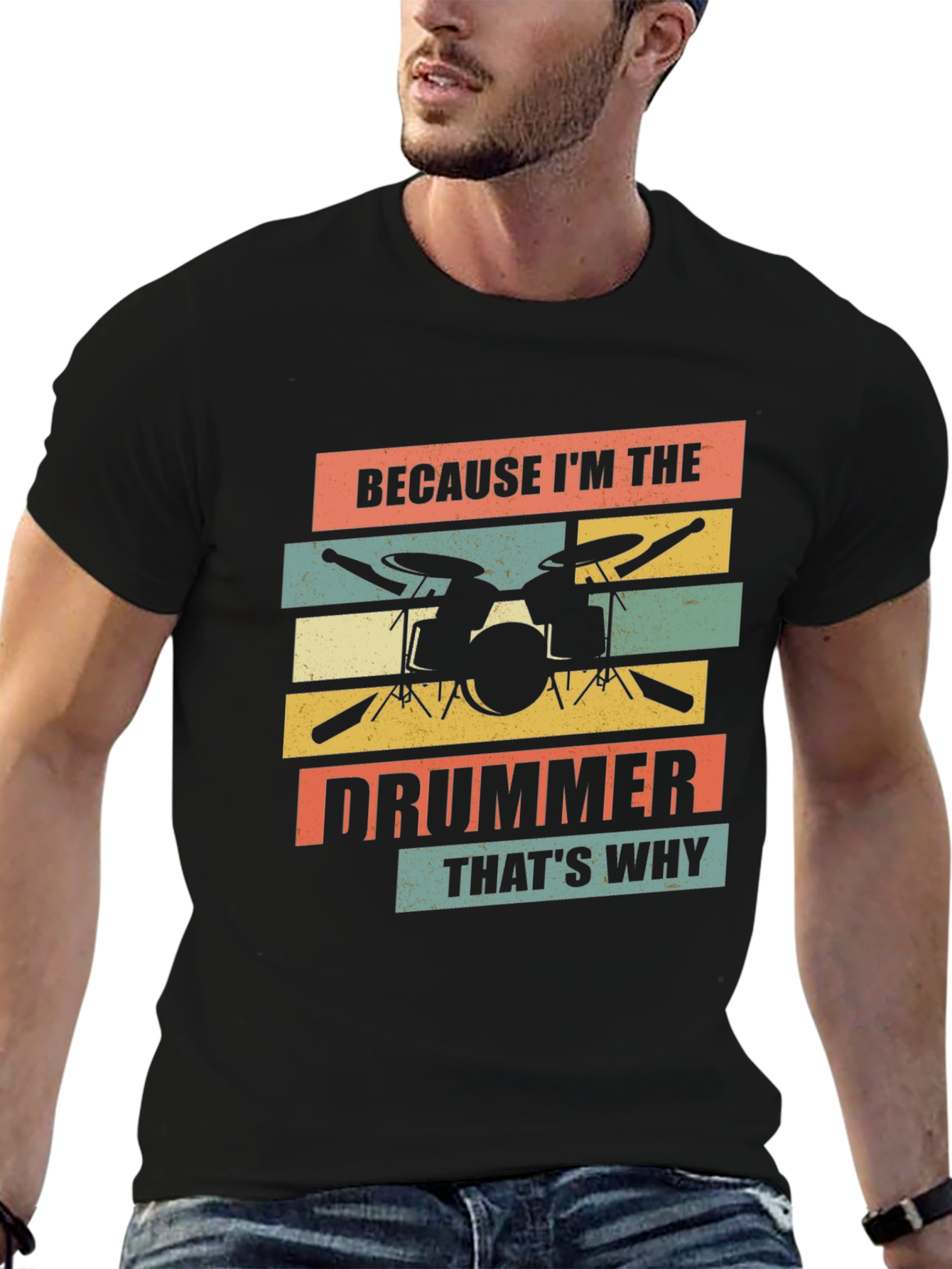 Because Im The Drummer T-Shirt