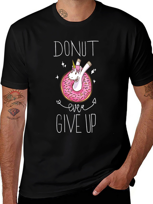 Donut Ever Give Up Unicorn T-Shirt