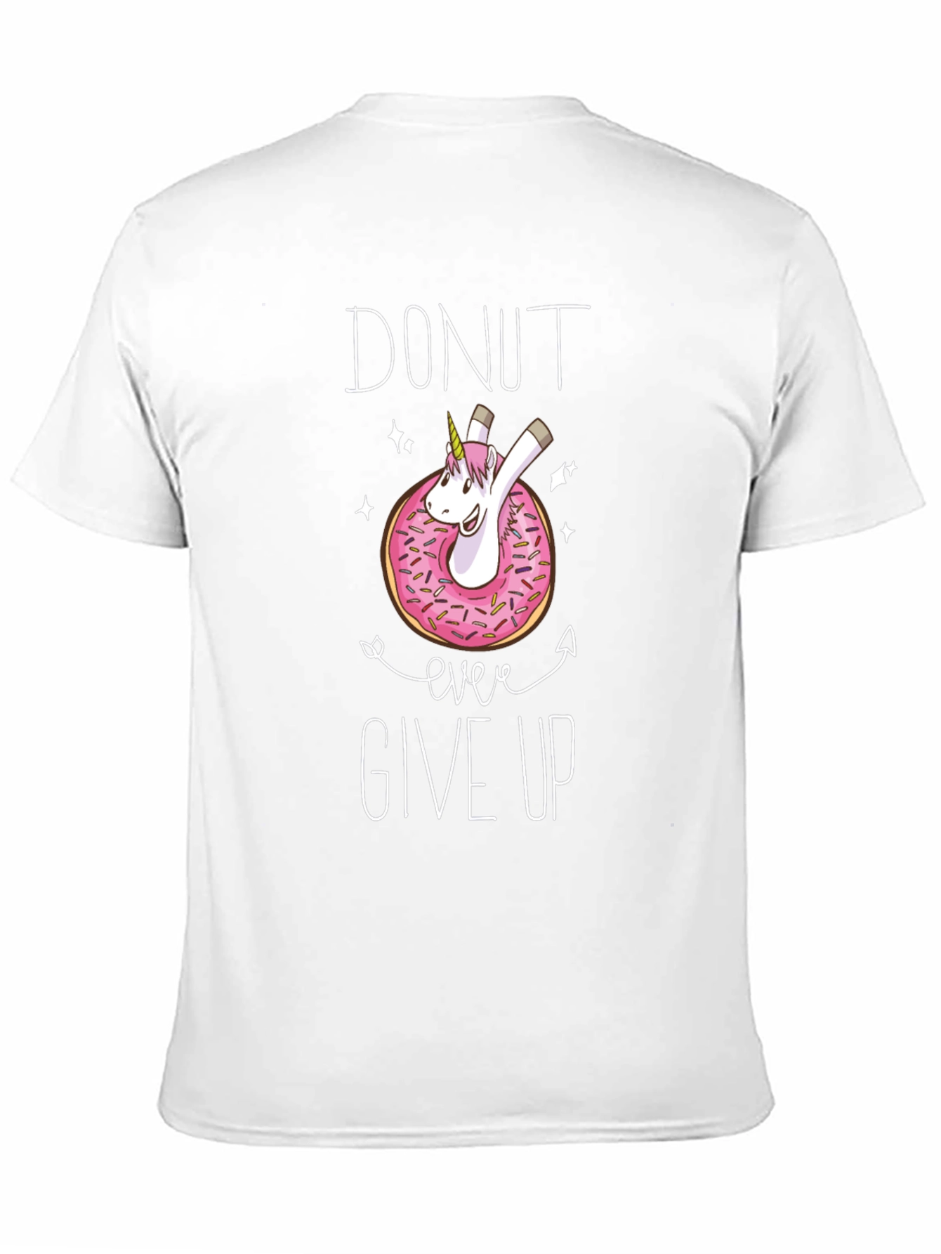 Donut Ever Give Up Unicorn T-Shirt