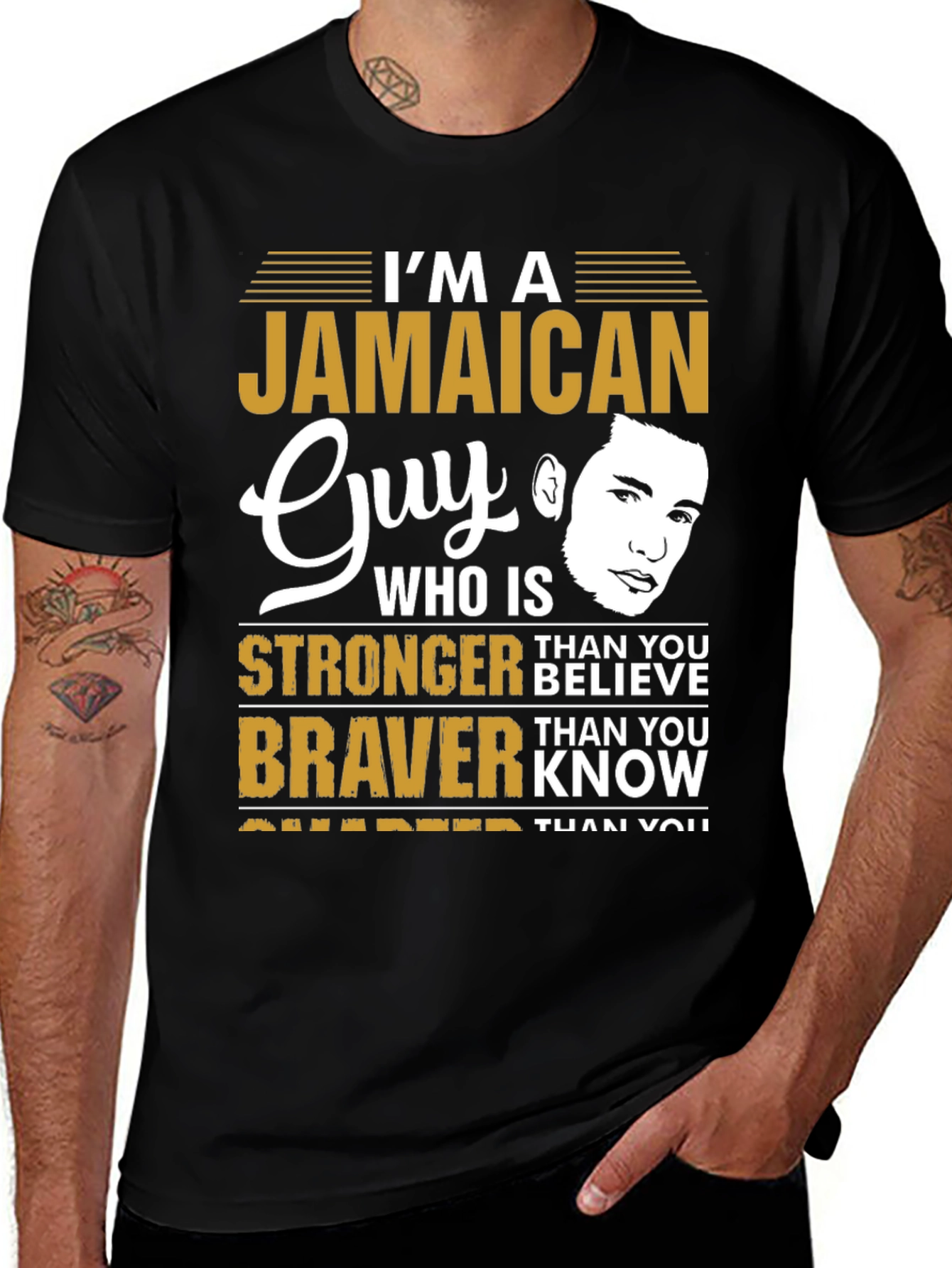 Jamaican Guy Stronger Braver Smarter T-Shirt