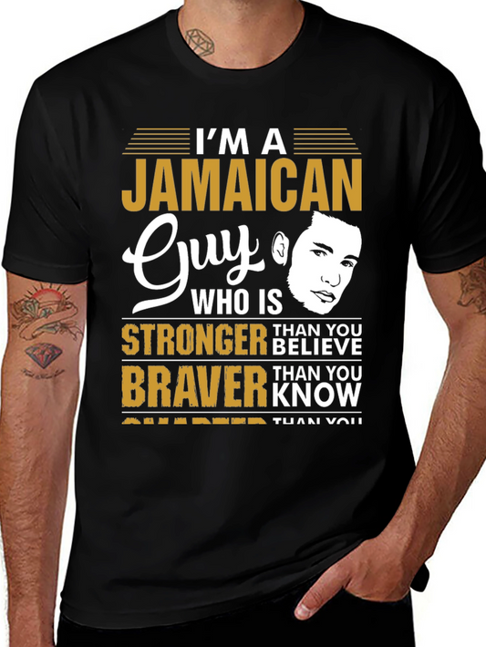 Jamaican Guy Stronger Braver Smarter T-Shirt
