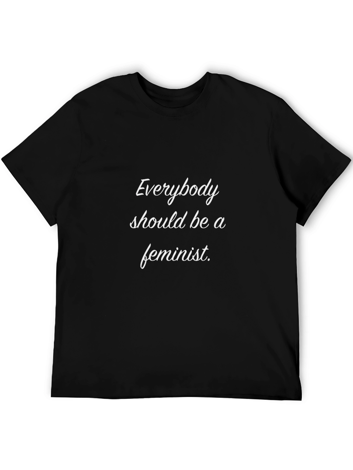 Feminist Slogan T-Shirt - Everybody Should Be A Feminist