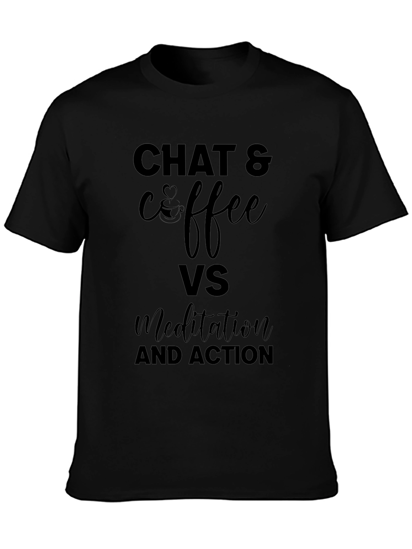 Chat & Coffee VS Meditation T-Shirt - Black
