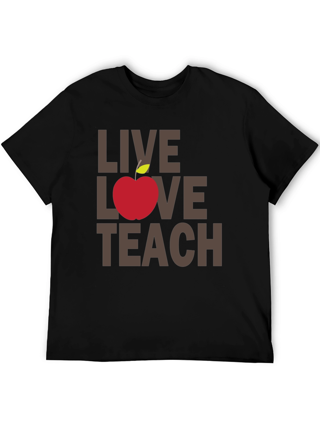 Live Love Teach T-Shirt - Teacher Appreciation Tee