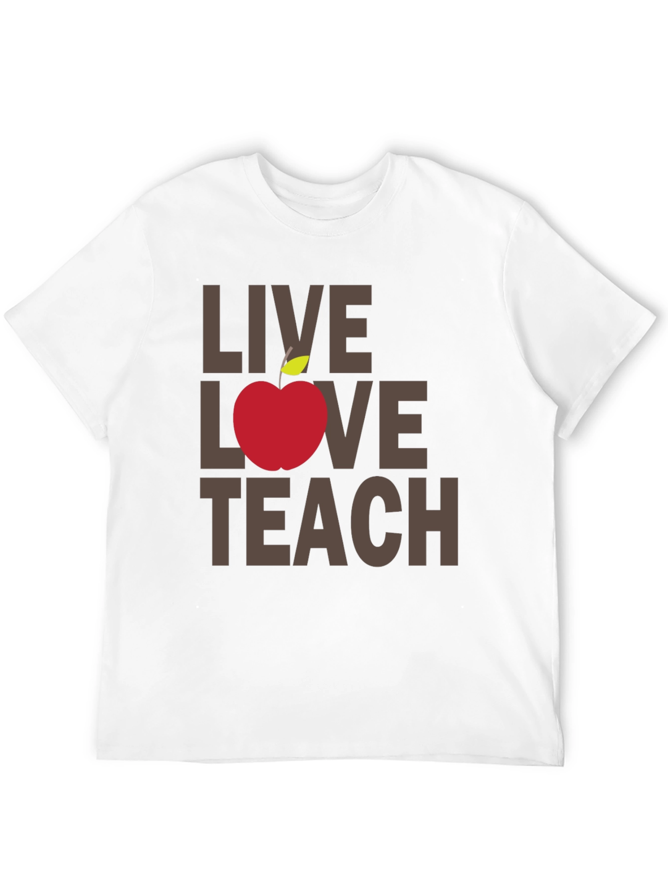 Live Love Teach T-Shirt - Teacher Appreciation Tee
