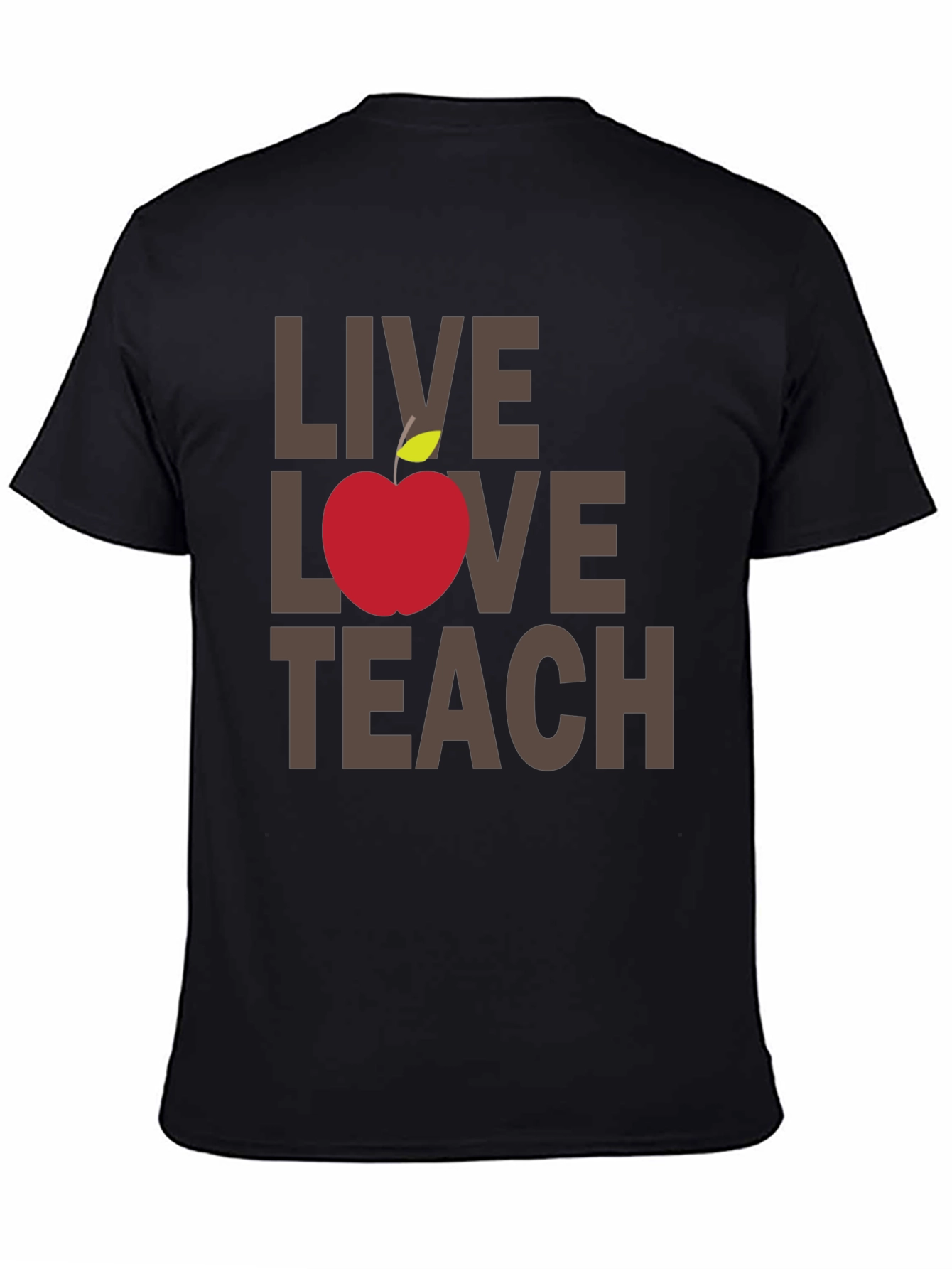 Live Love Teach T-Shirt - Teacher Appreciation Tee