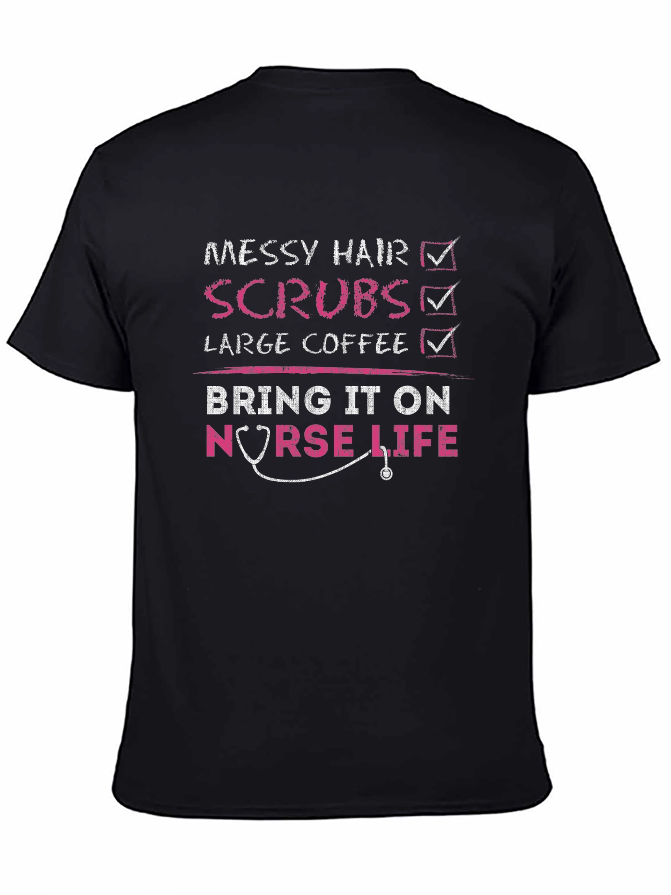 Nurse Life T-Shirt Messy Hair Scrubs Coffee