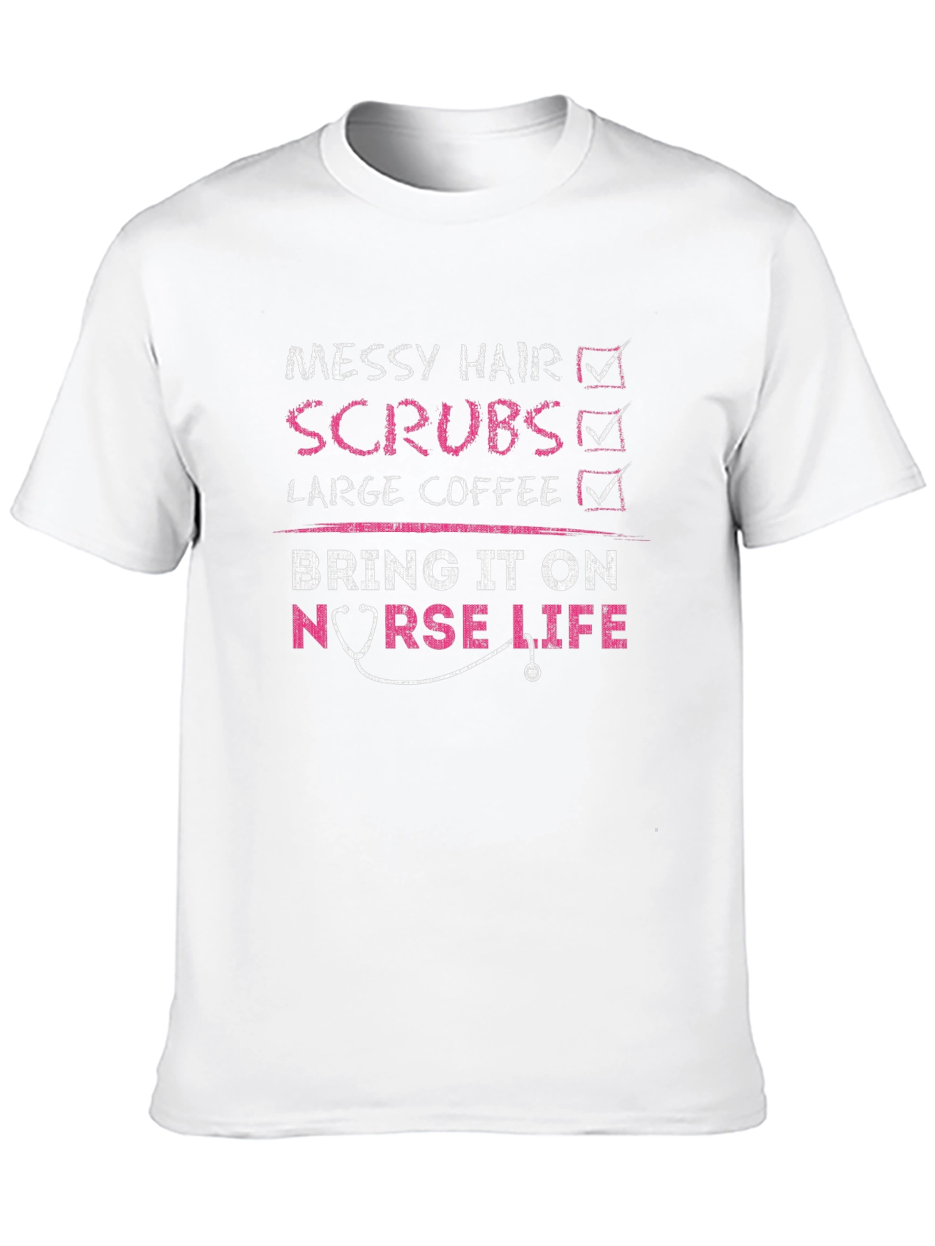 Nurse Life T-Shirt Messy Hair Scrubs Coffee