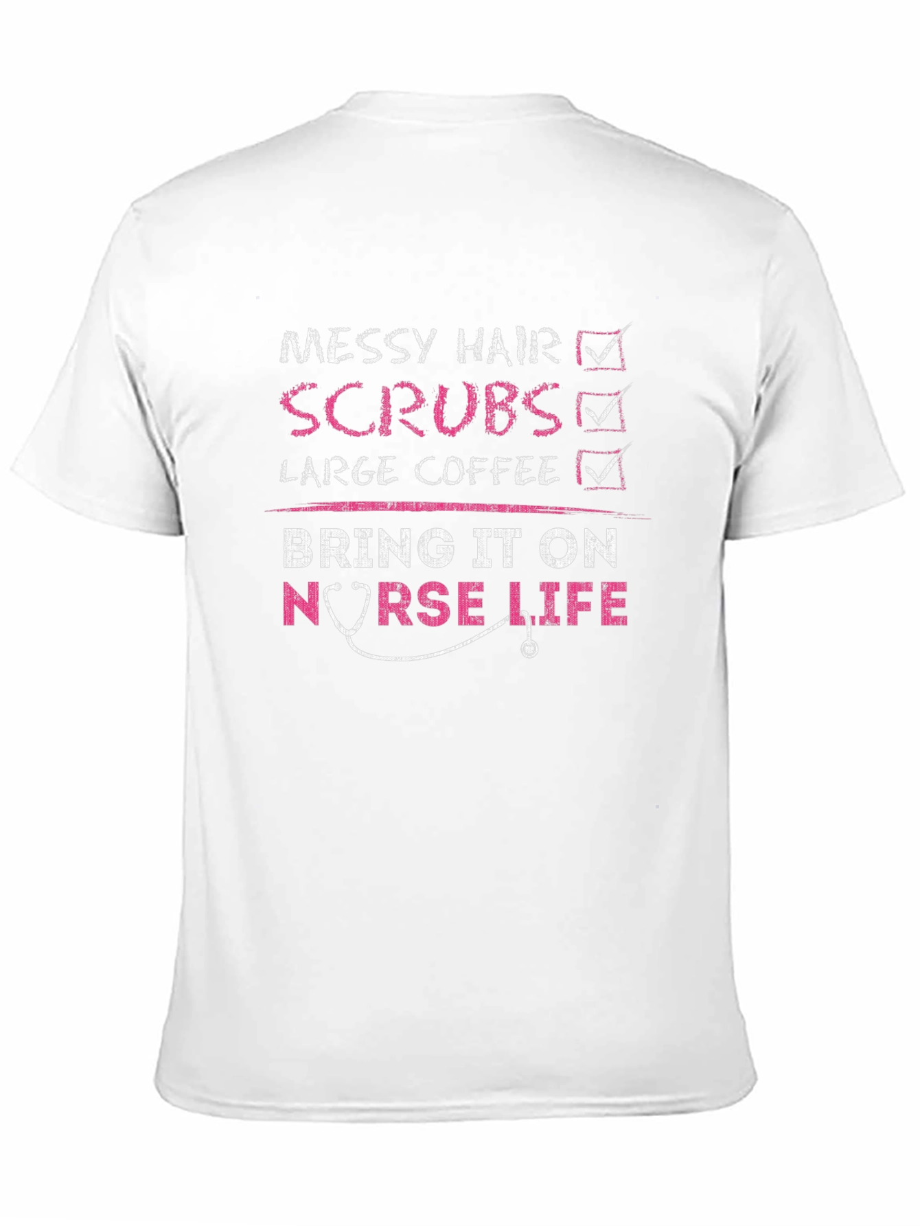 Nurse Life T-Shirt Messy Hair Scrubs Coffee