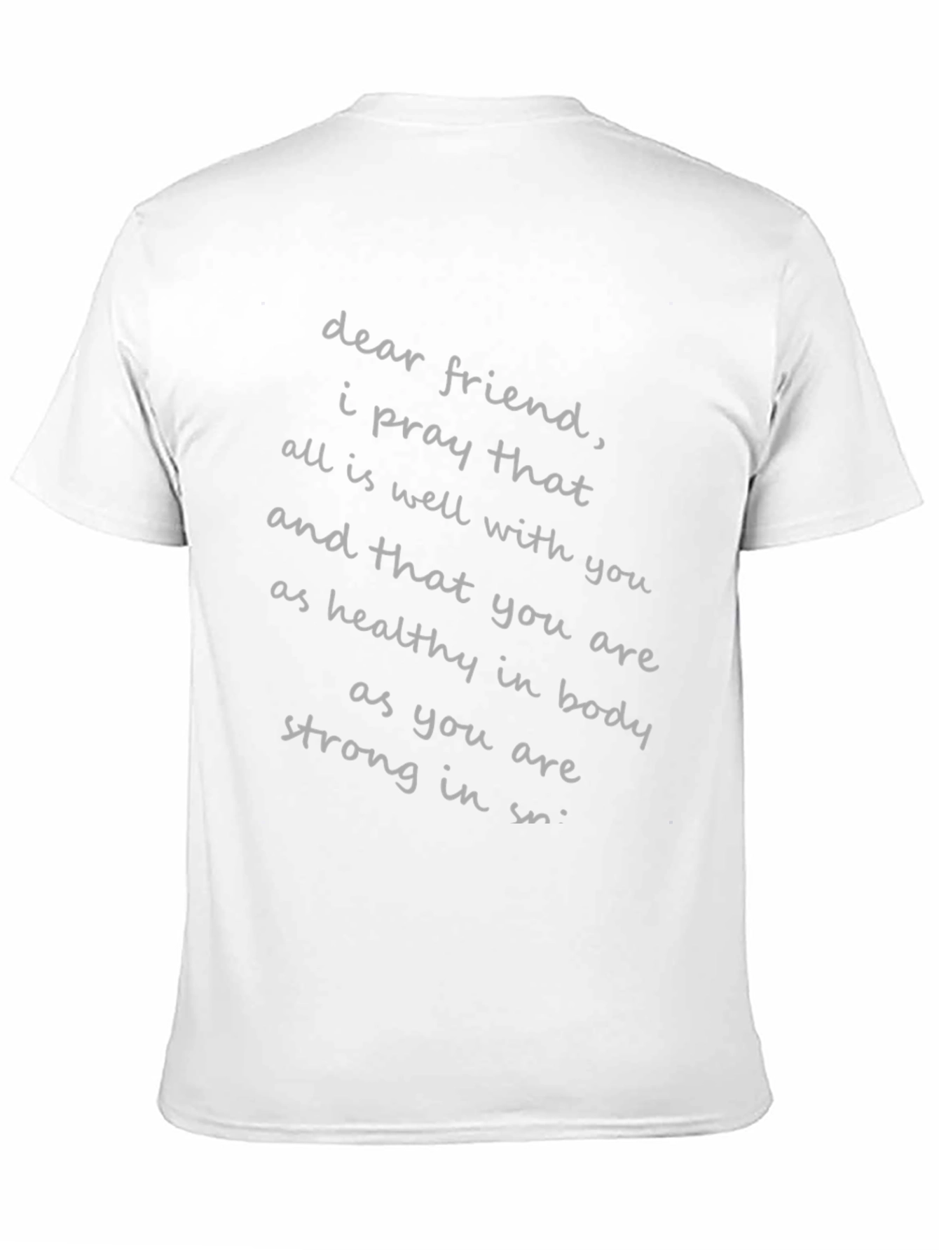 Dear Friend T-Shirt: Prayer For Health & Strength