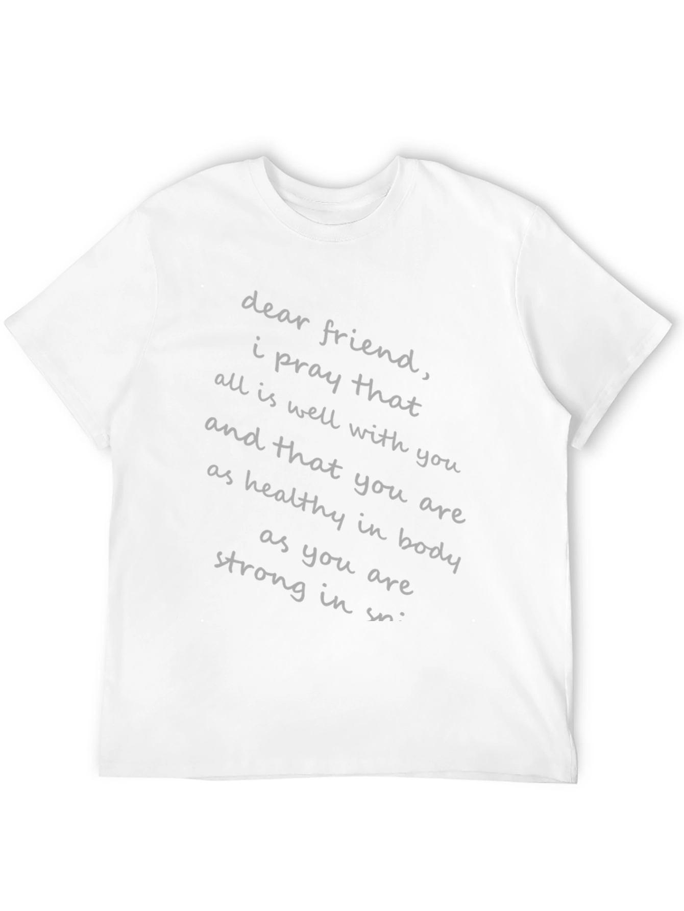 Dear Friend T-Shirt: Prayer For Health & Strength