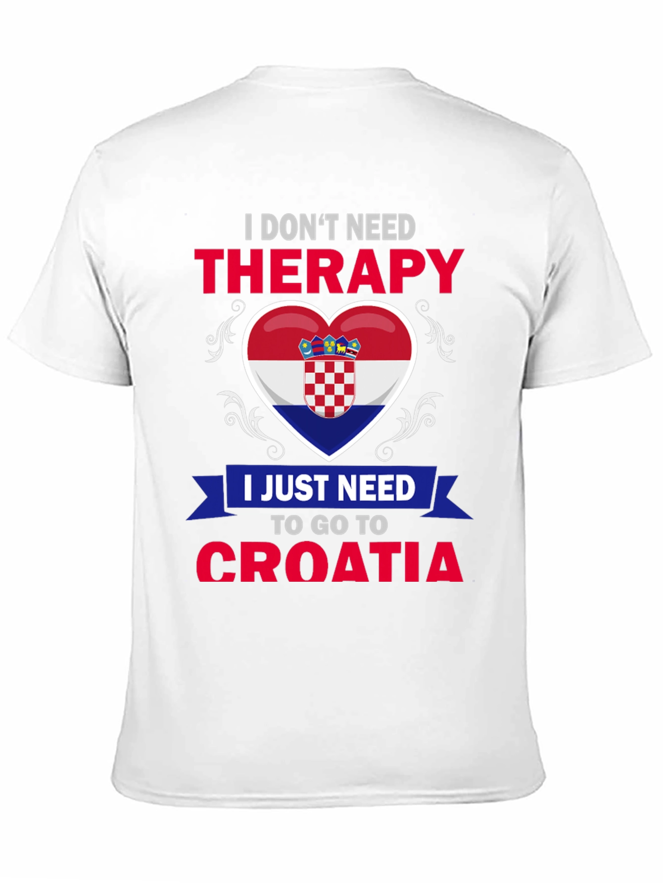 Croatia Therapy T-Shirt: Croatian Pride Tee