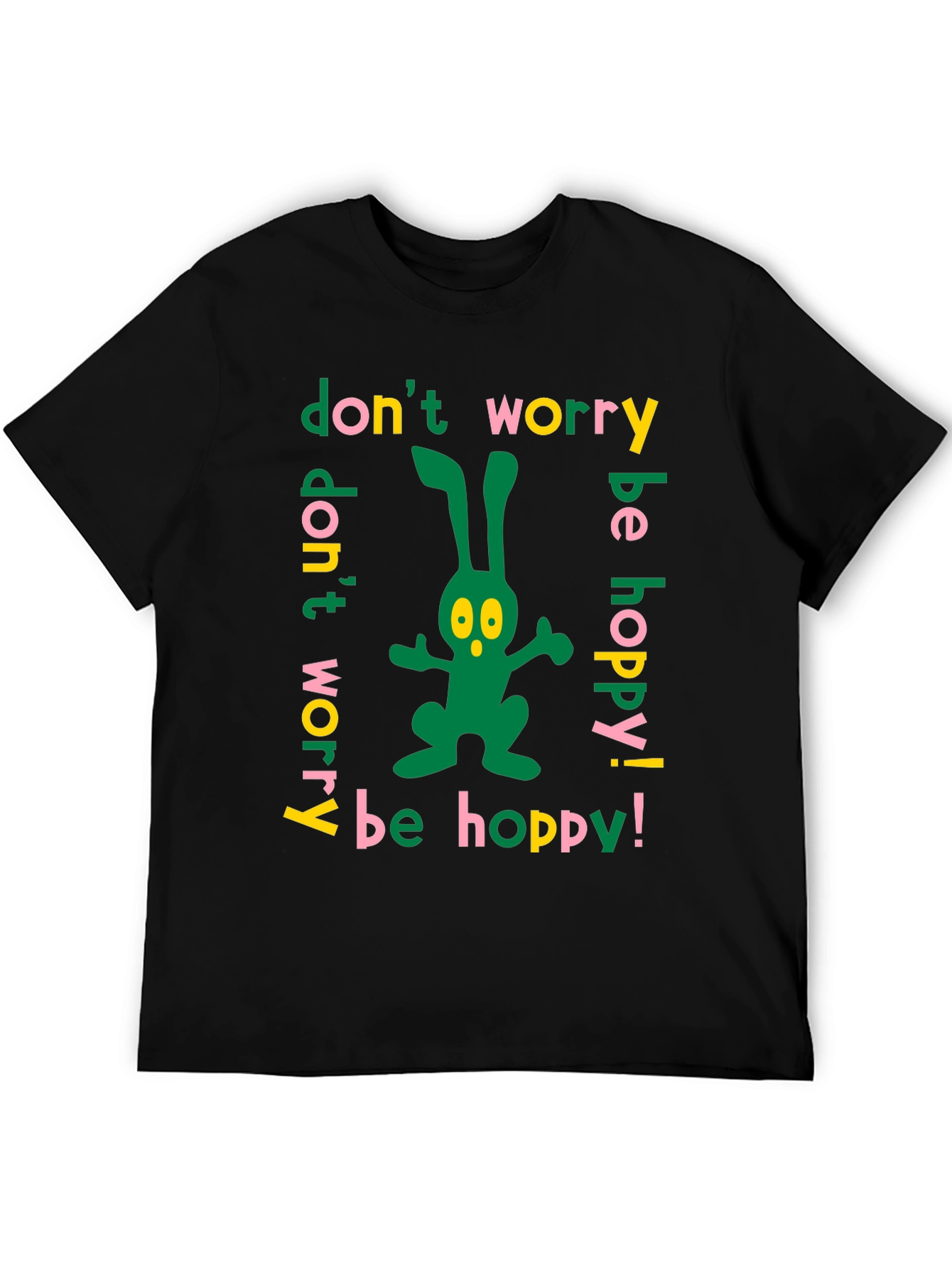 Dont Worry Be Hoppy Easter Bunny T-Shirt