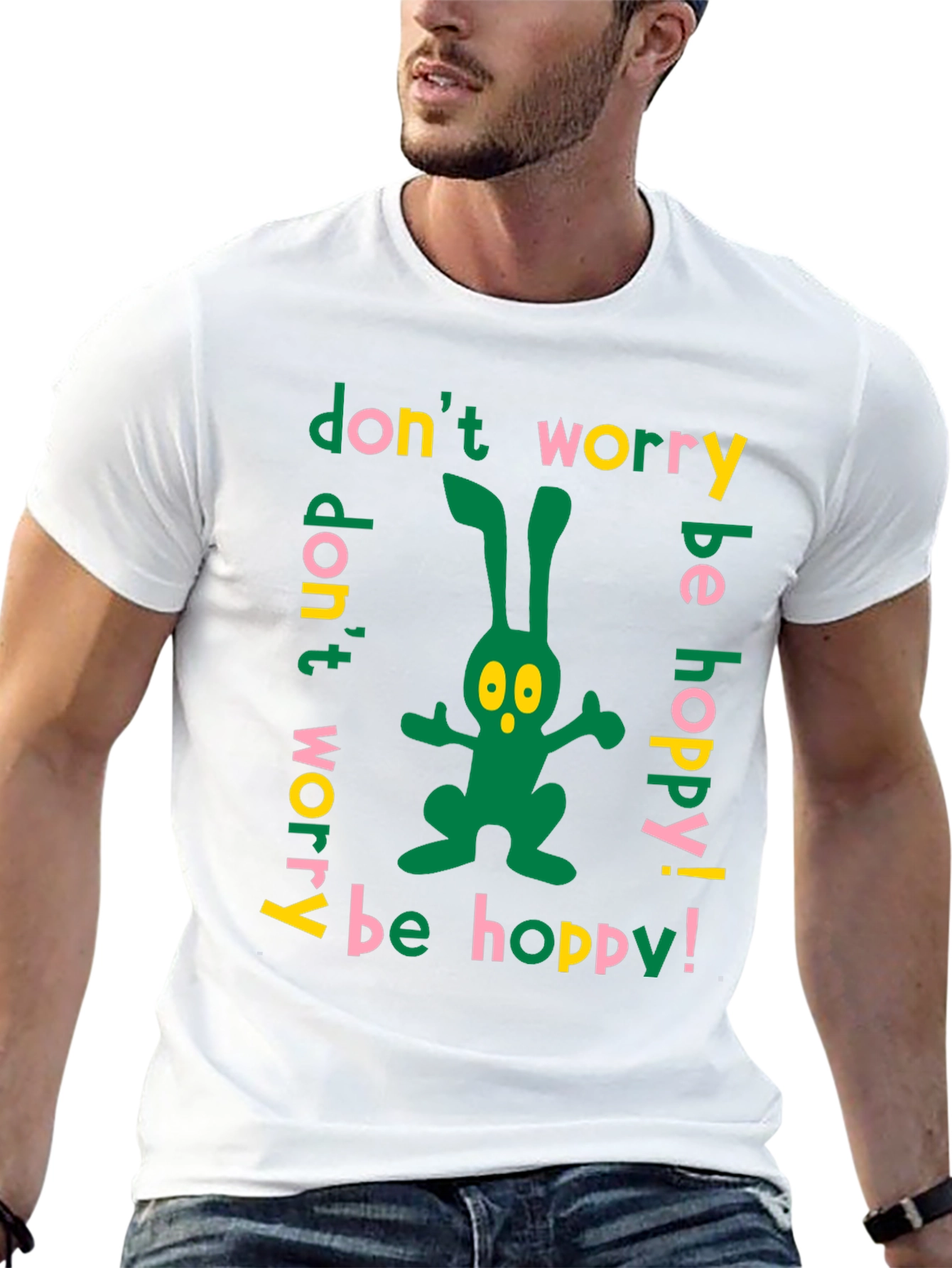 Dont Worry Be Hoppy Easter Bunny T-Shirt