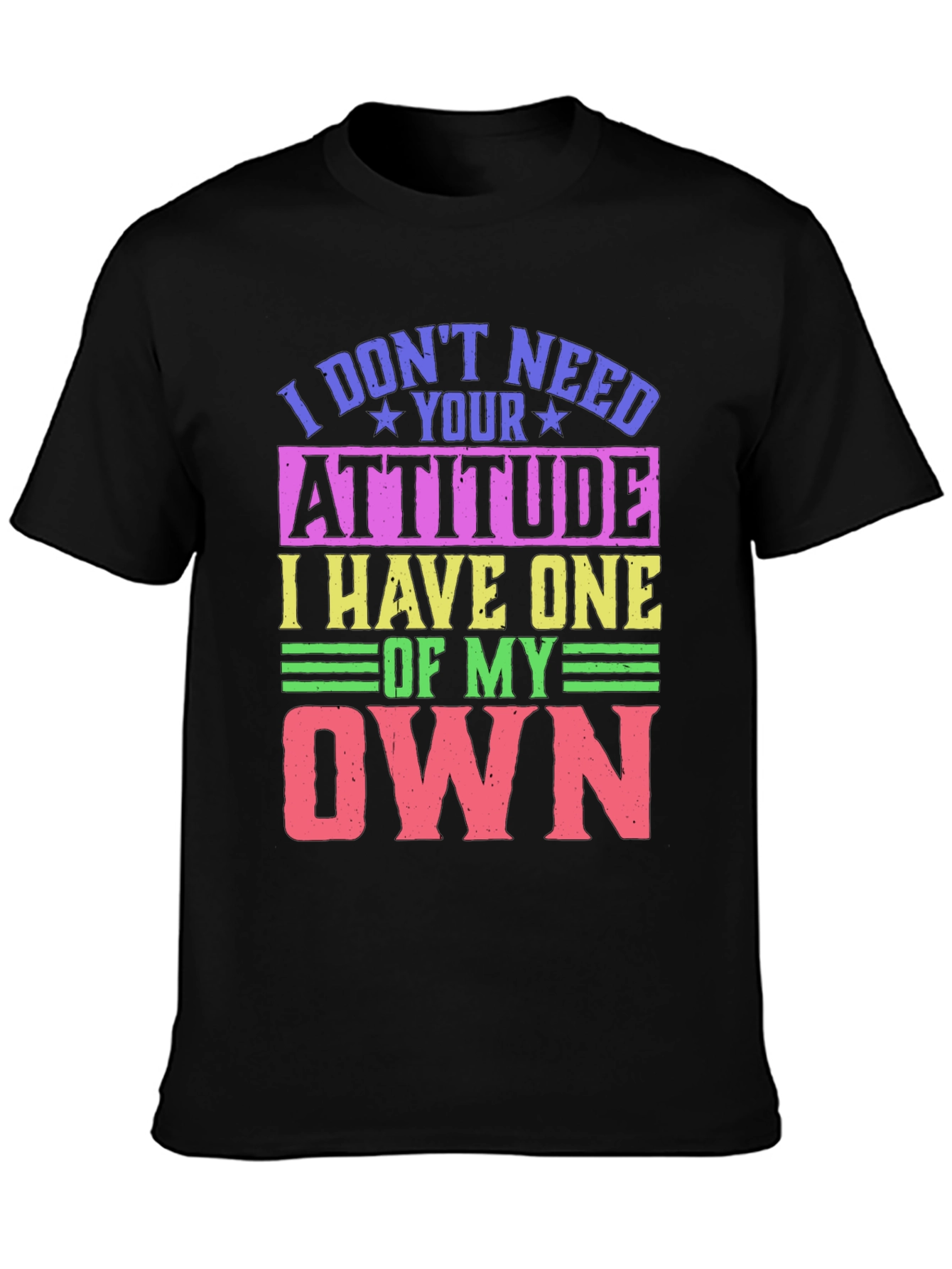 Humorous Attitude Graphic T-Shirt
