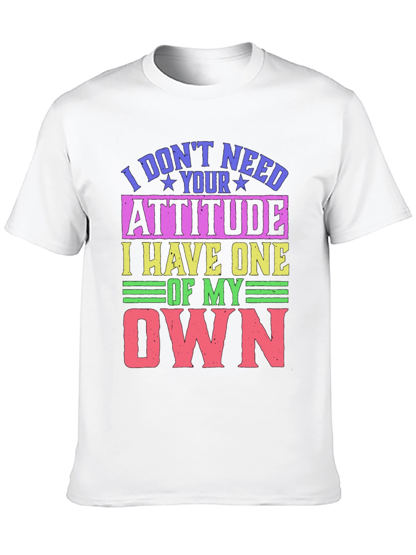 Humorous Attitude Graphic T-Shirt