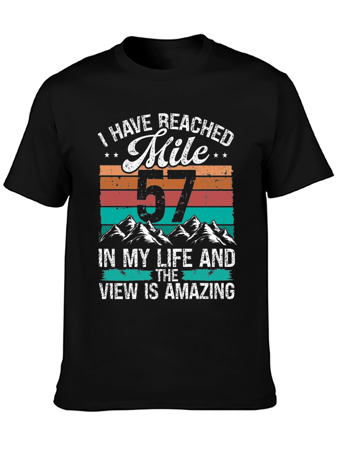 57 Mile Life View T-Shirt
