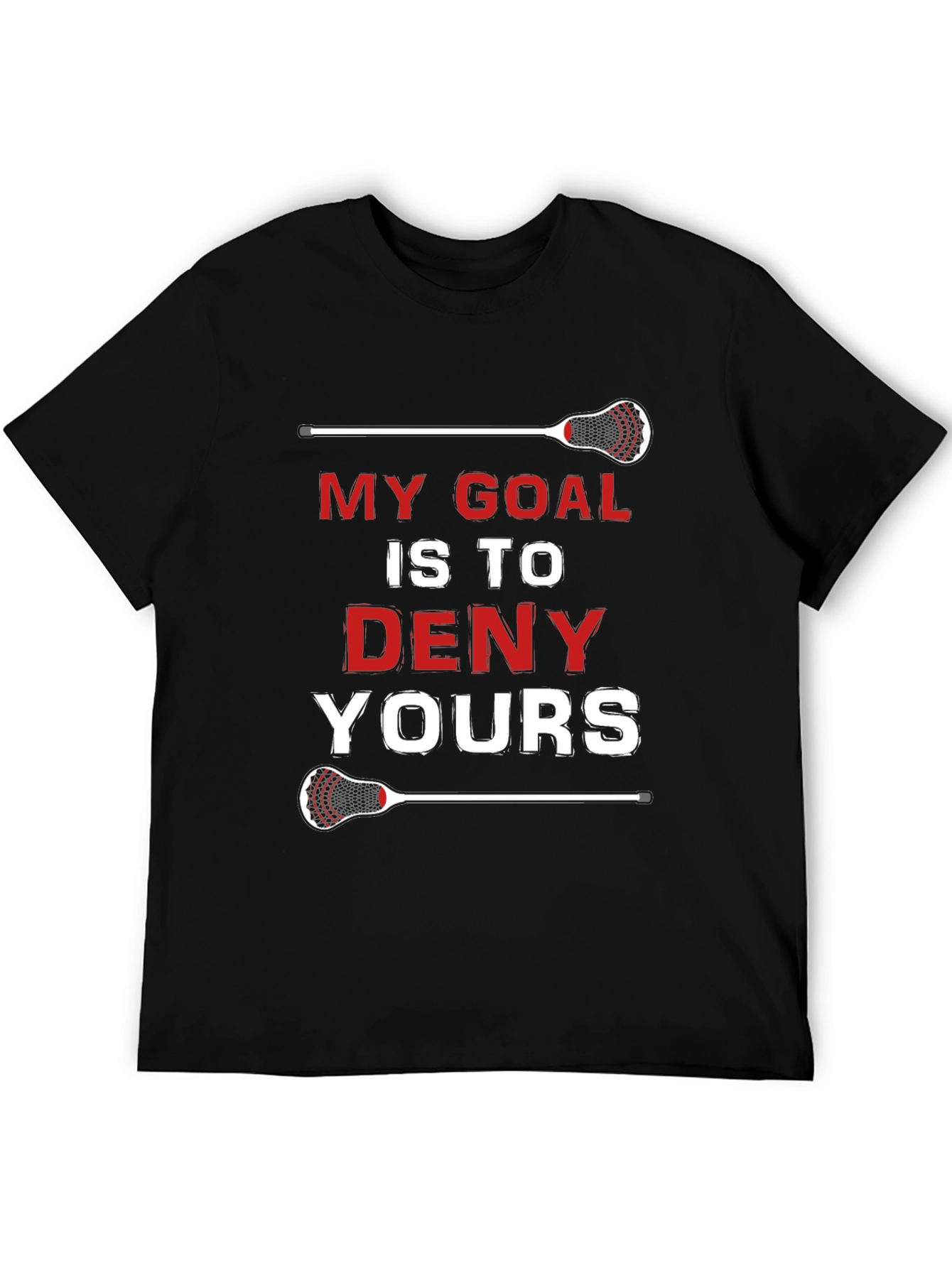 Lacrosse Goal T-Shirt - Deny Yours!
