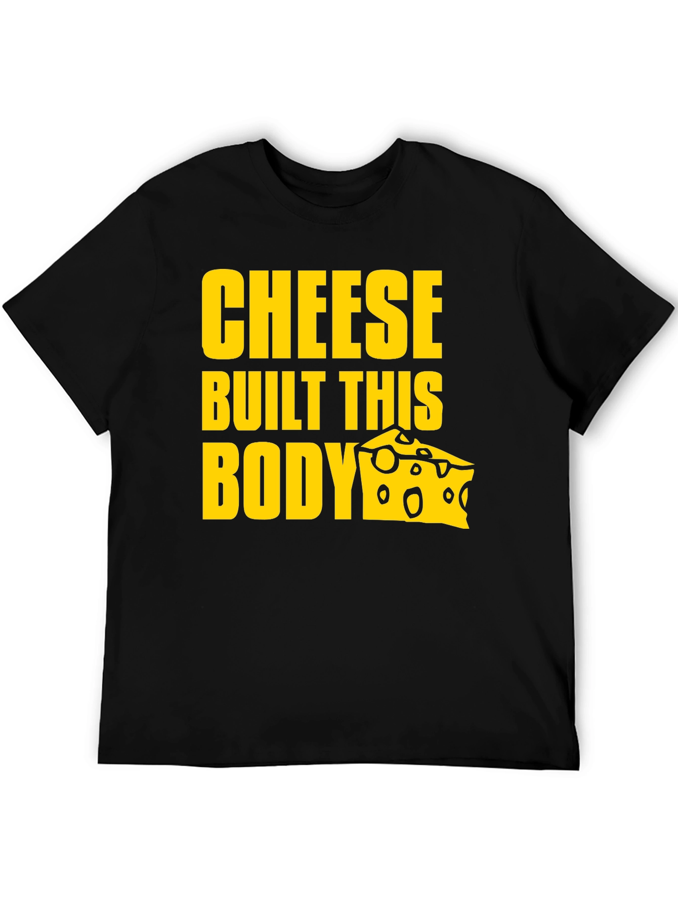 Cheese Built This Body Graphic T-Shirt