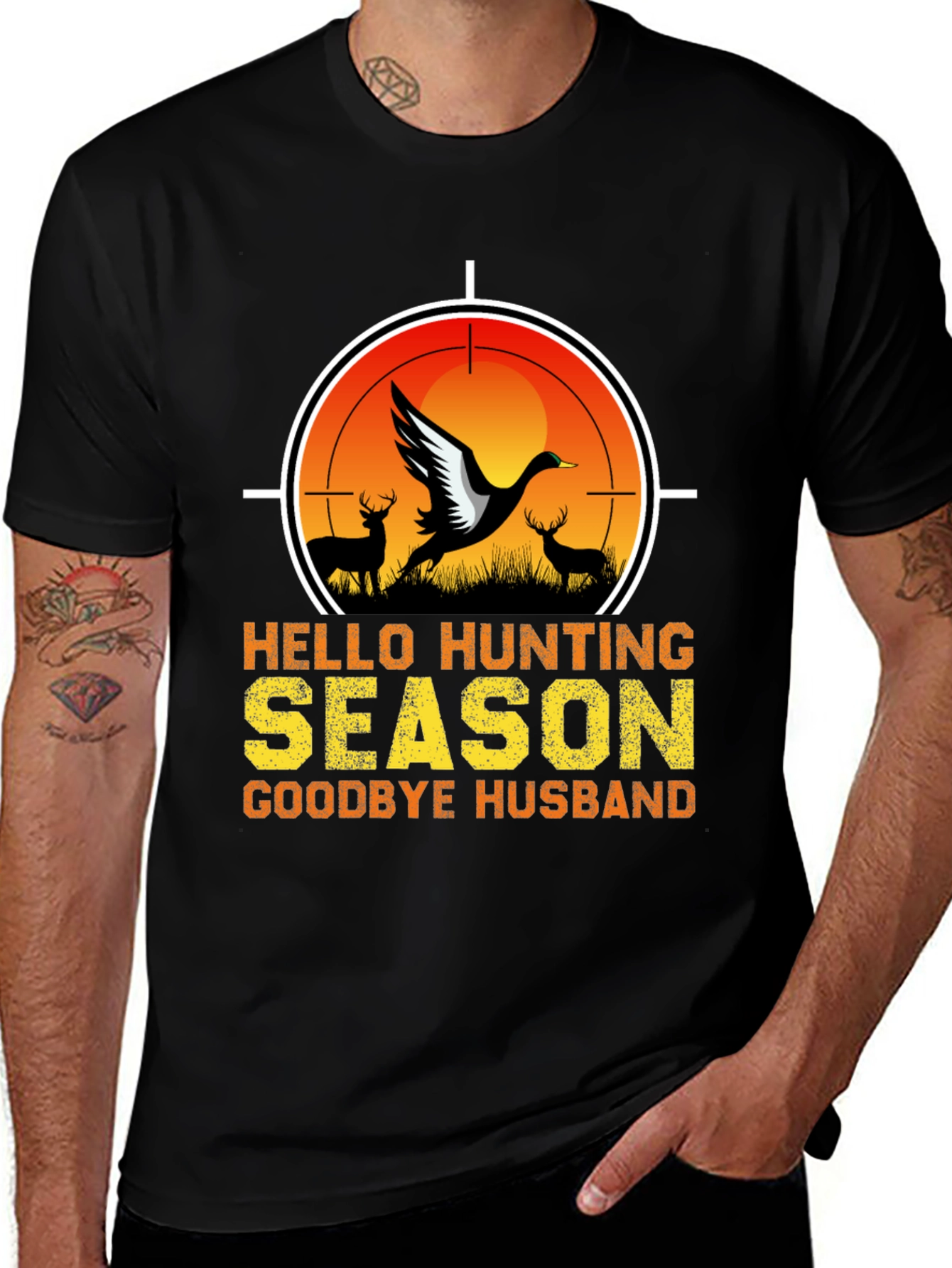 Hello Hunting Season T-Shirt - Goodbye Husband Tee