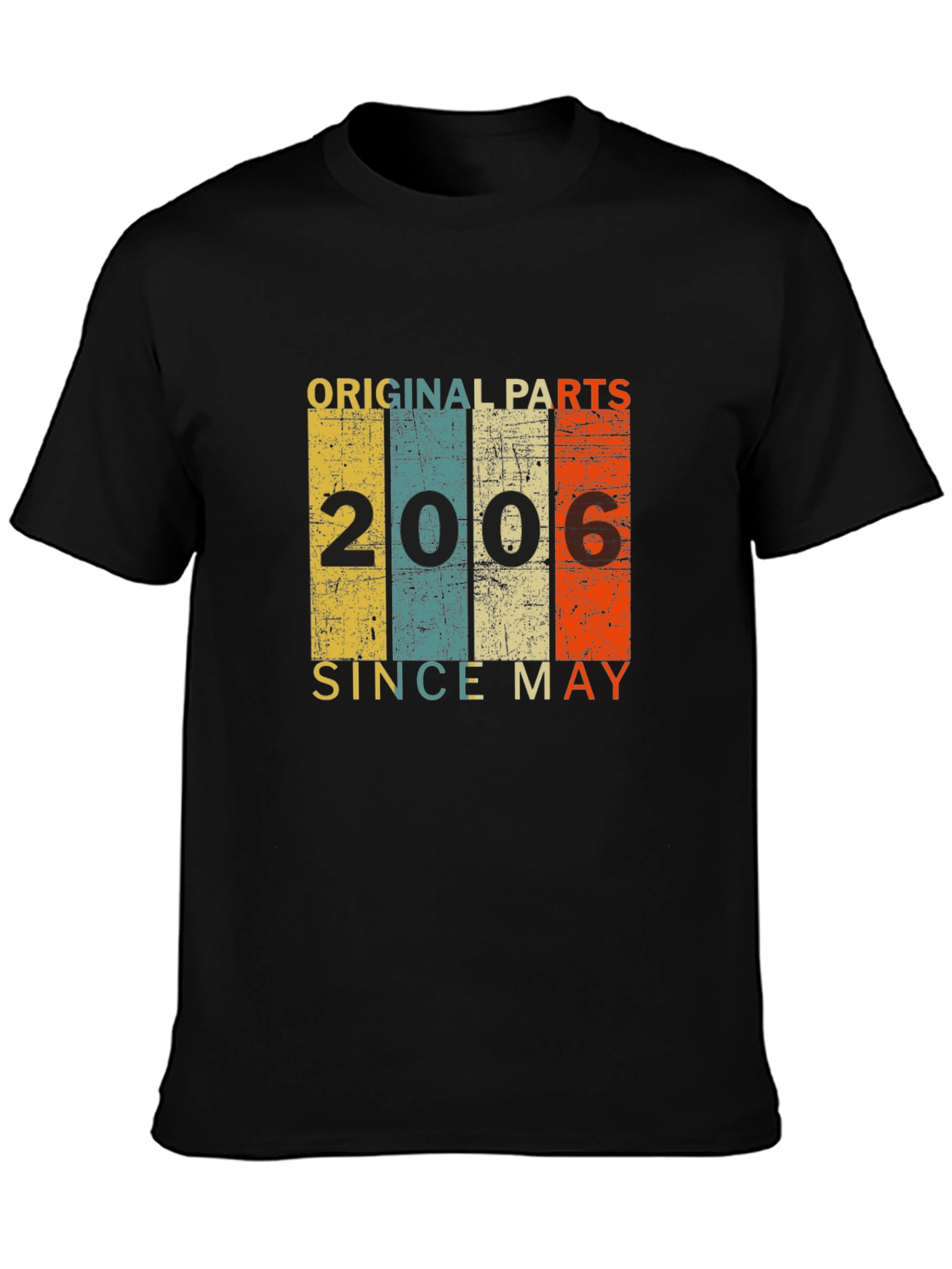 Original Parts 2006 Since May T-Shirt