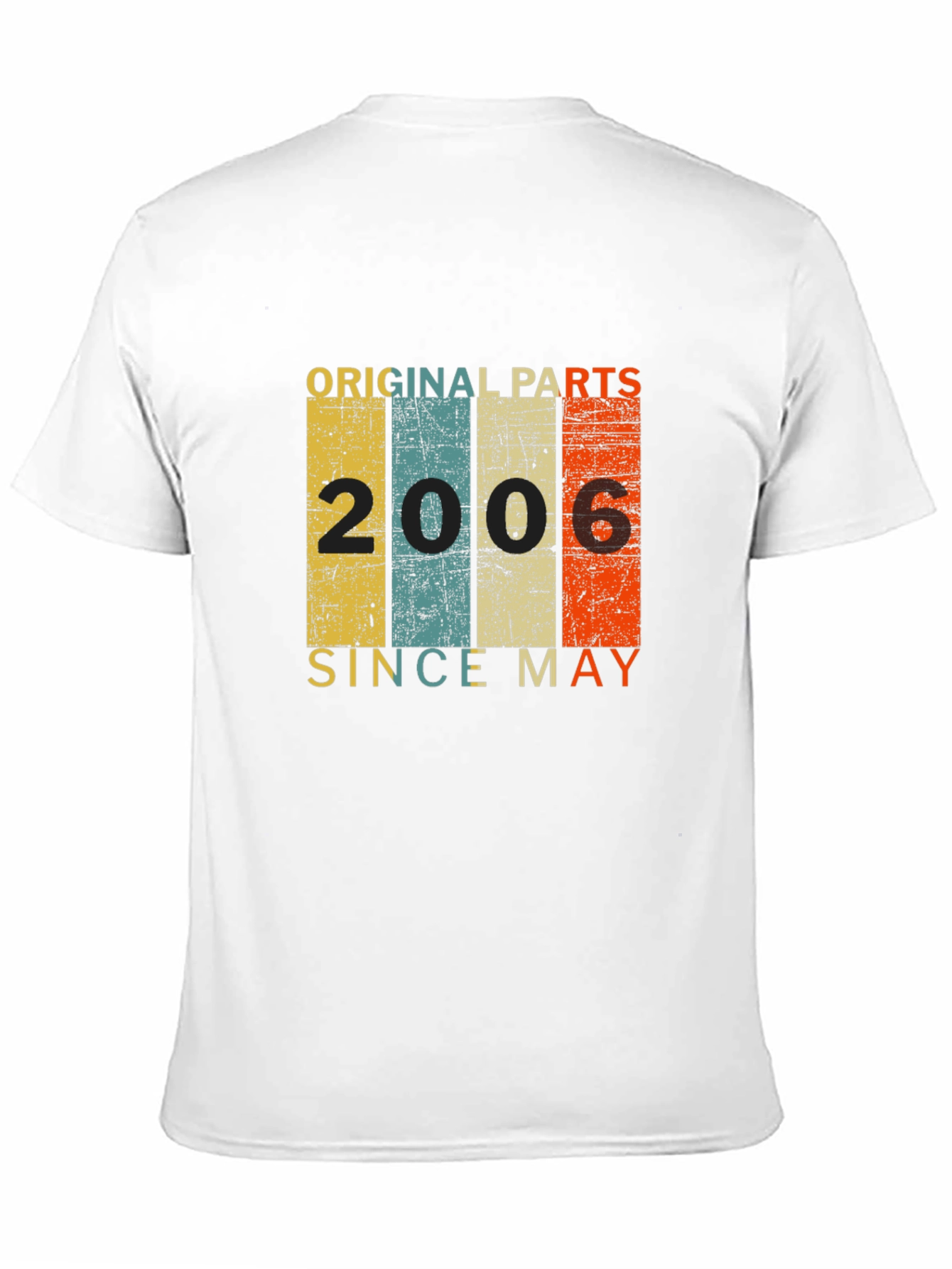 Original Parts 2006 Since May T-Shirt