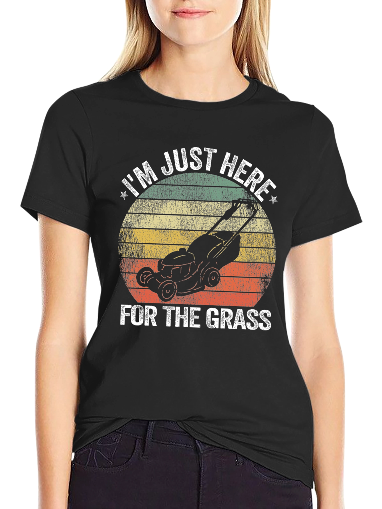 Im Just Here for the Grass T-Shirt