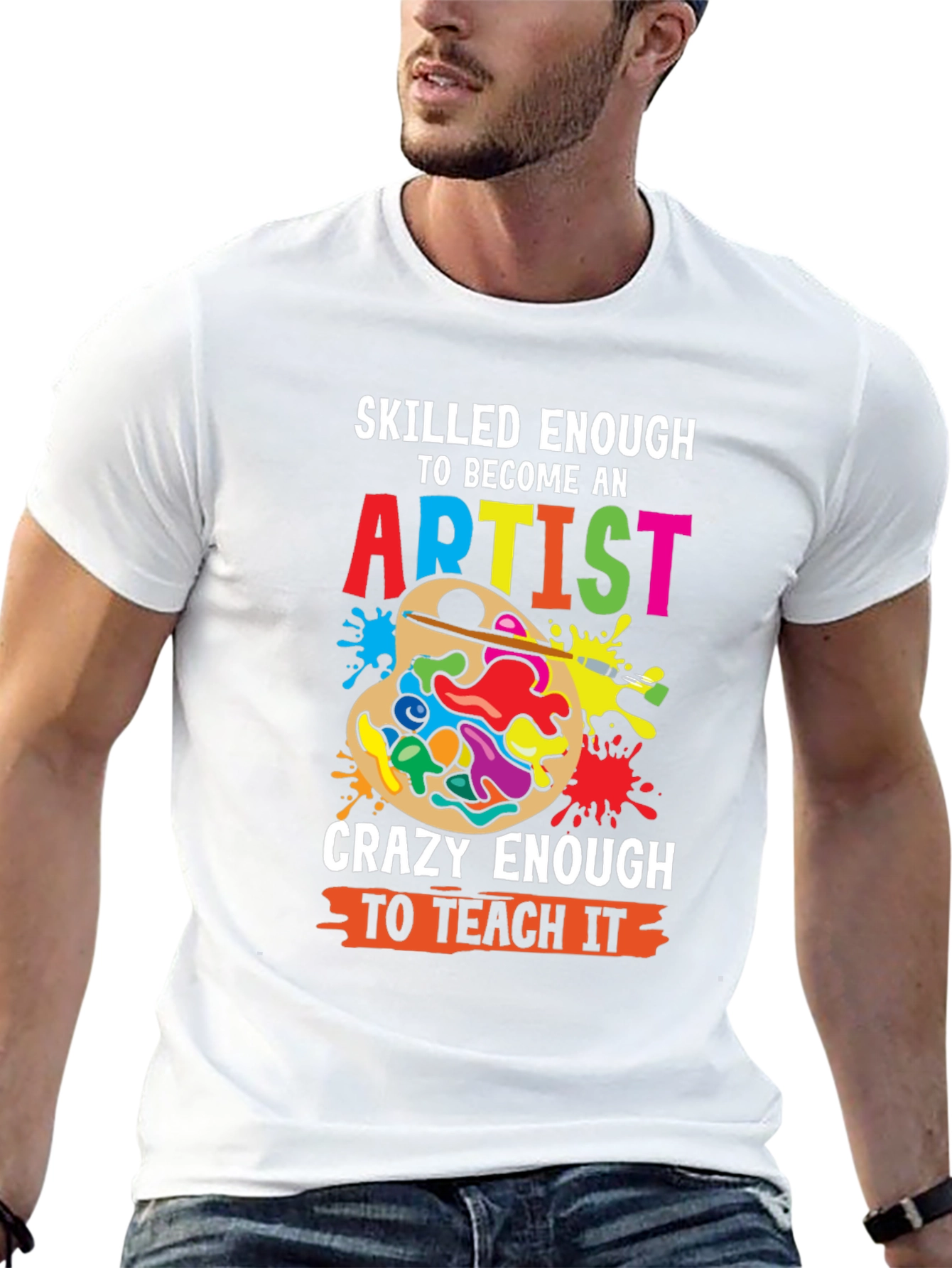 Skilled Enough Artist Teacher Graphic Tee