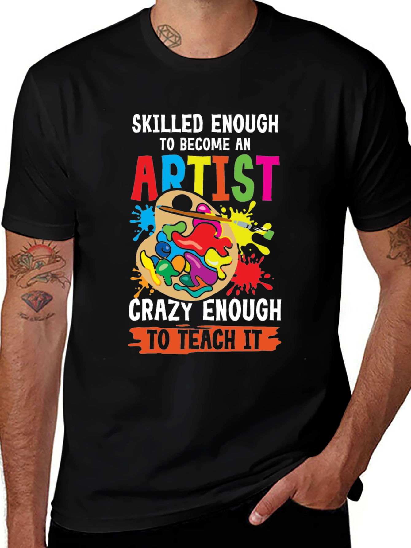 Skilled Enough Artist Teacher Graphic Tee