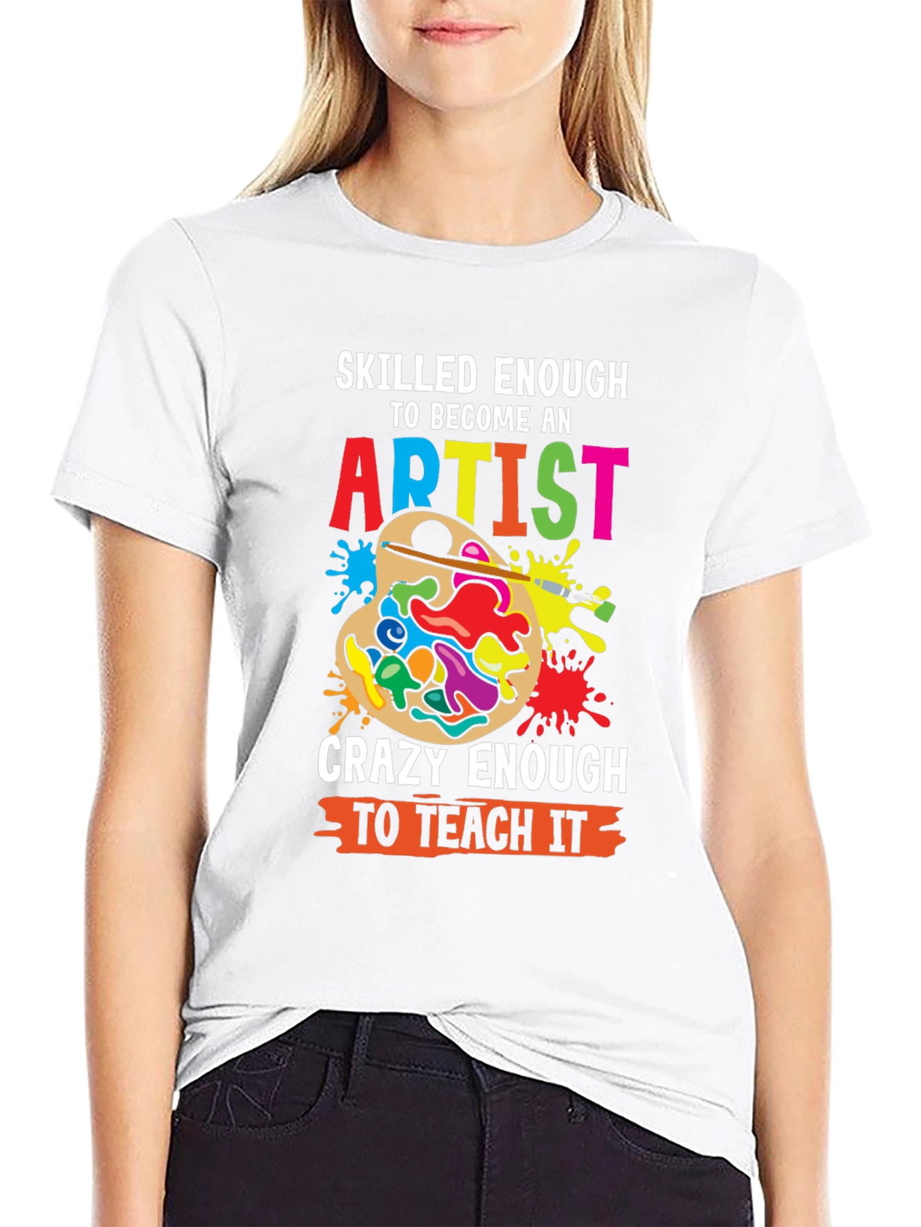 Skilled Enough Artist Teacher Graphic Tee