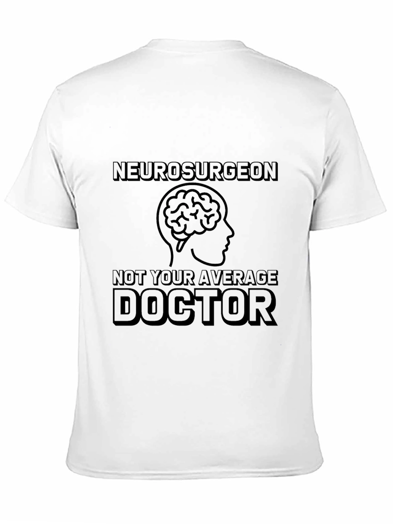 Neurosurgery Doctor Novelty T-Shirt