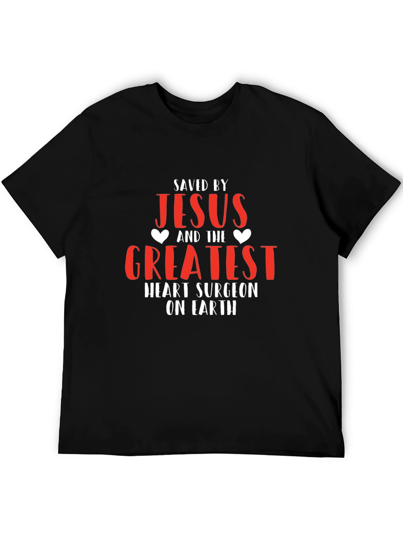 Saved by Jesus Heart Surgeon T-Shirt
