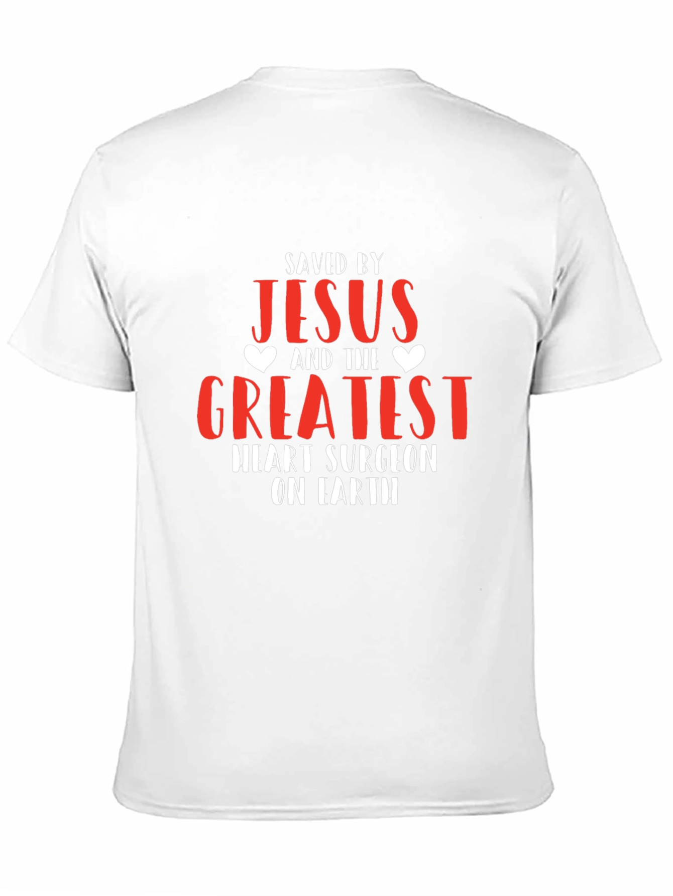 Saved by Jesus Heart Surgeon T-Shirt