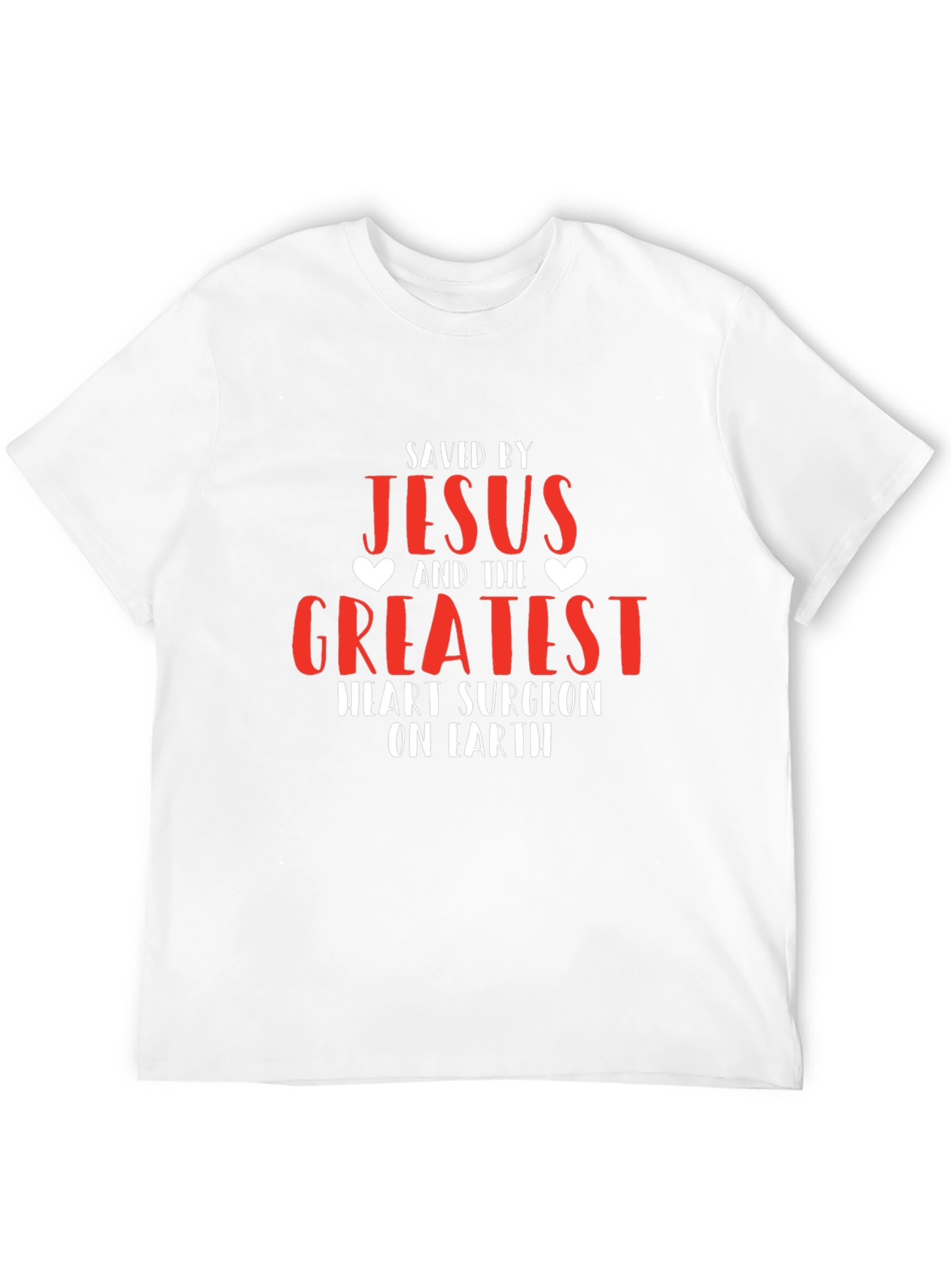 Saved by Jesus Heart Surgeon T-Shirt