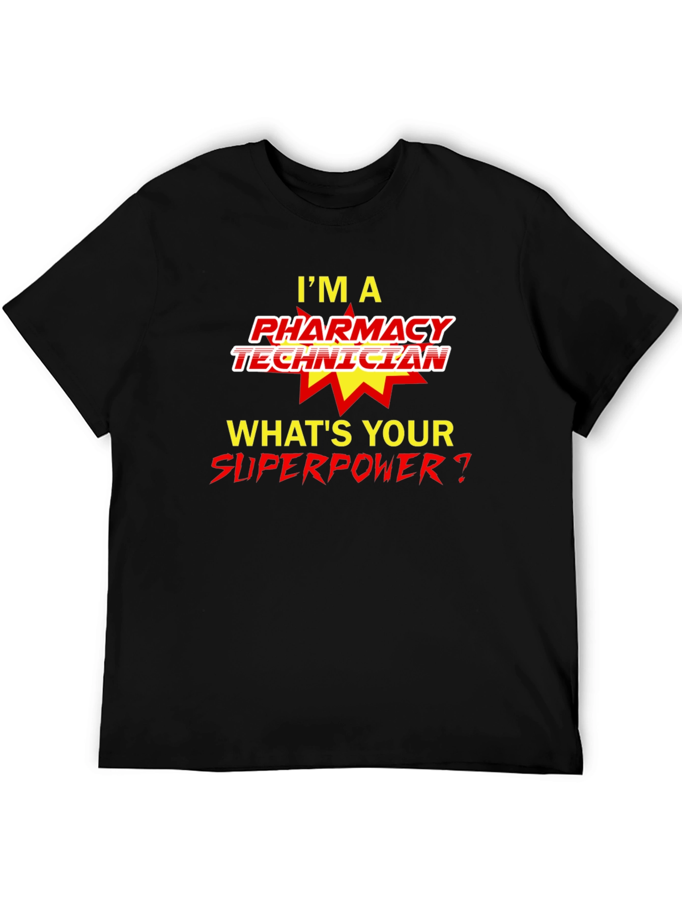 Pharmacy Technician Superpower T-Shirt