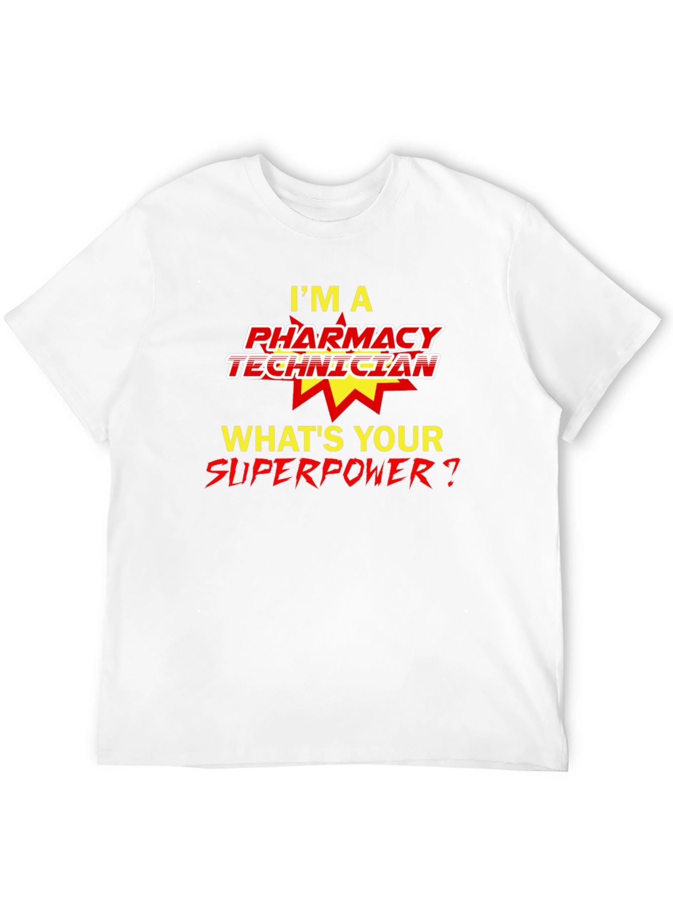 Pharmacy Technician Superpower T-Shirt